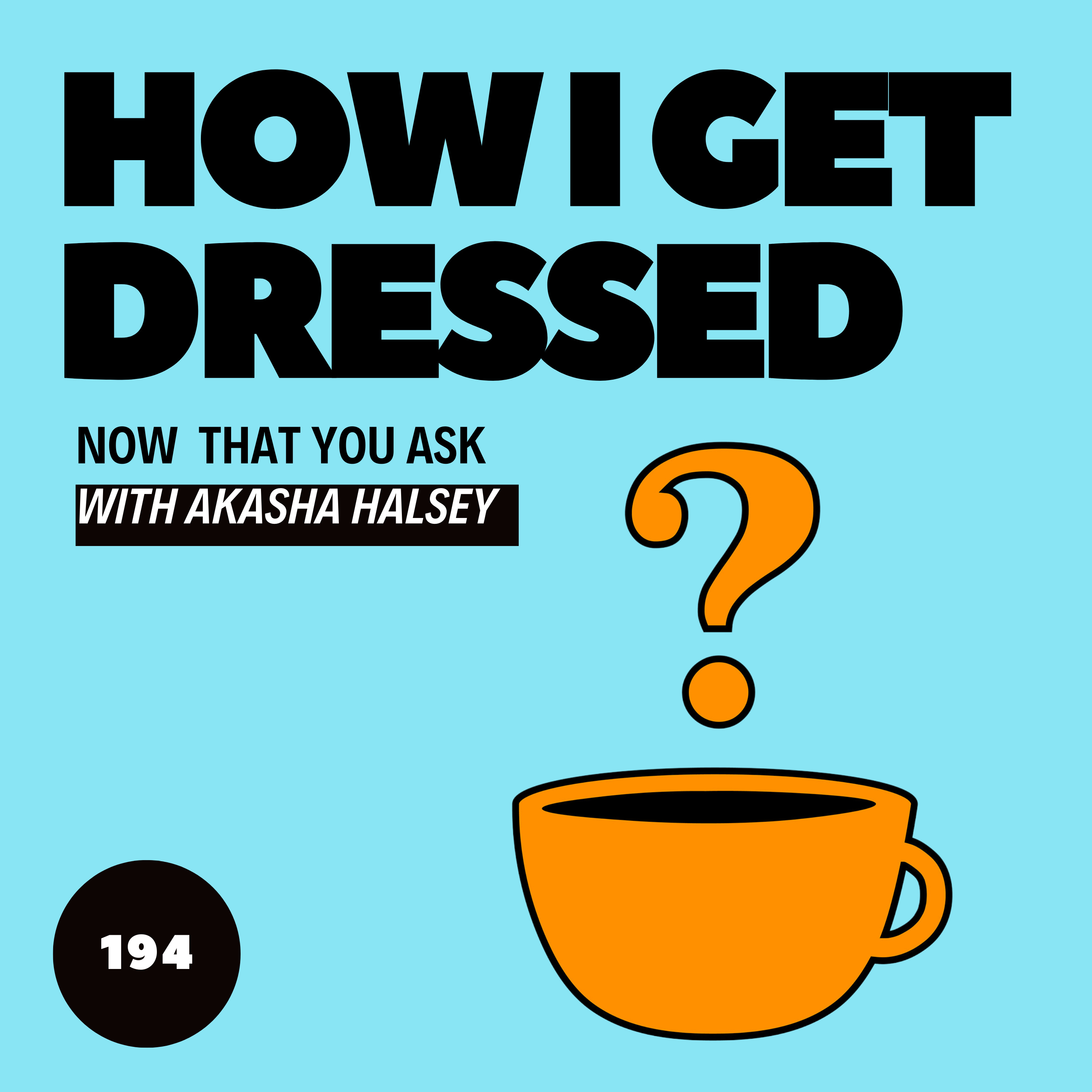 194. How I Get Dressed episode artwork