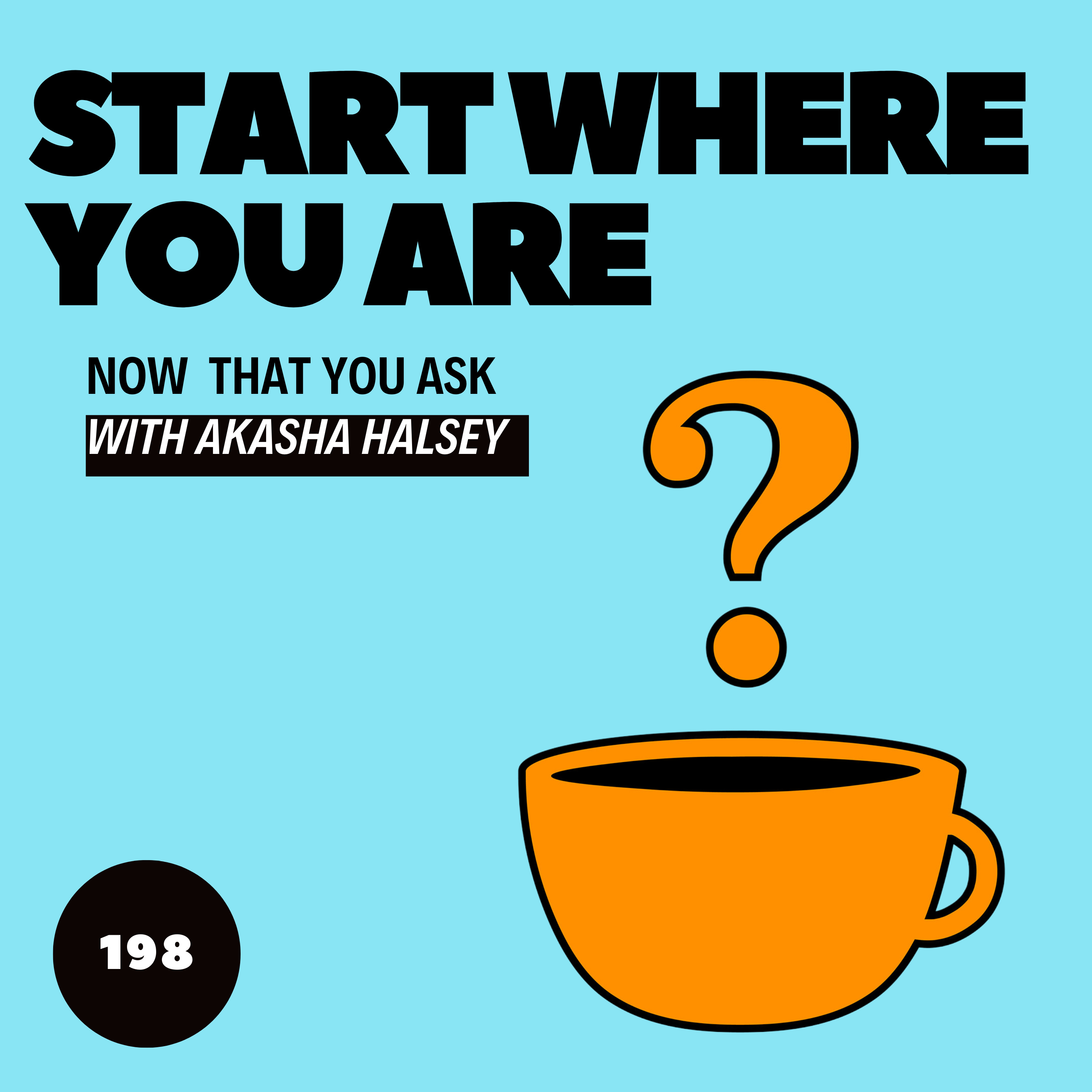 198. Start Where You Are episode artwork