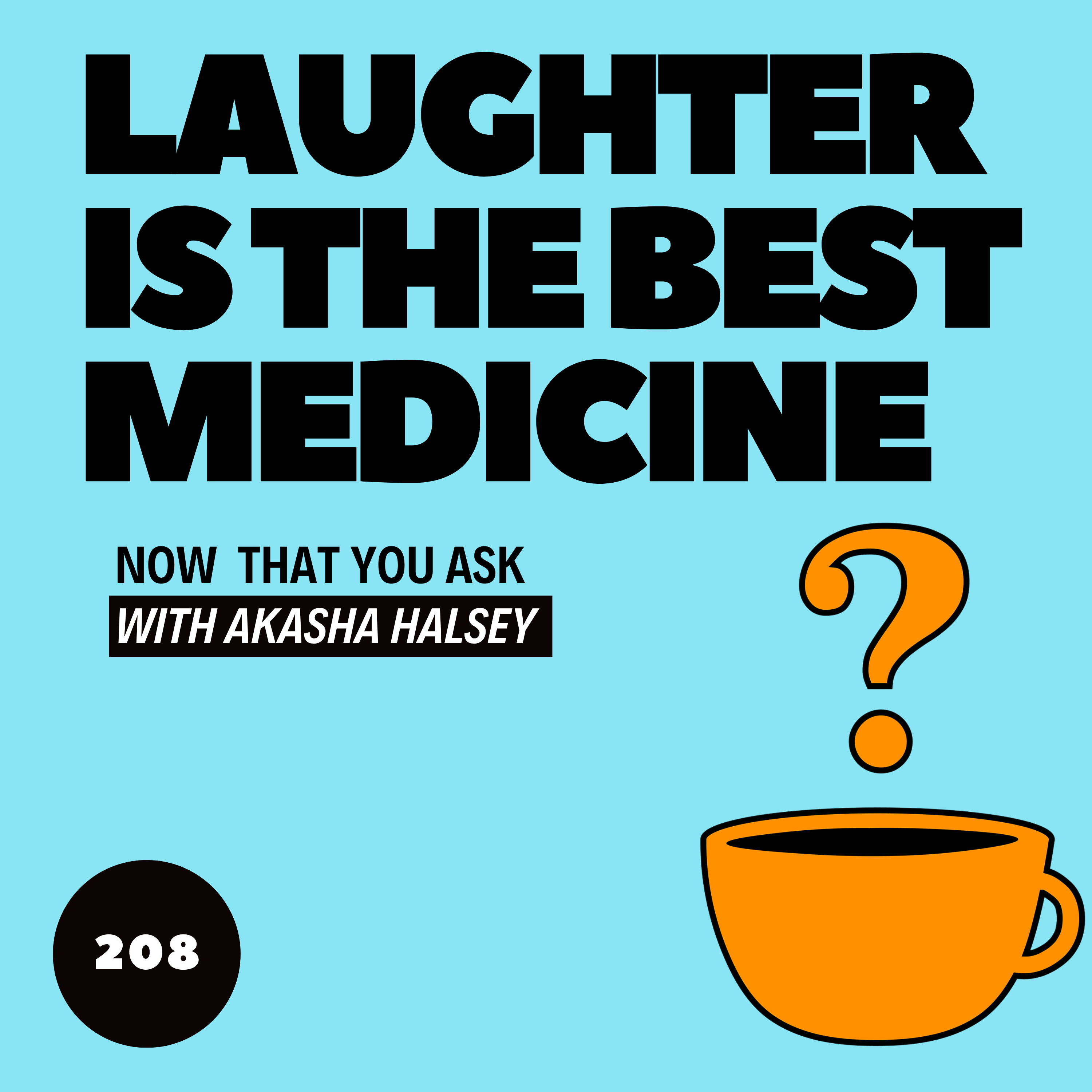 208. Laughter is the Best Medicine episode artwork