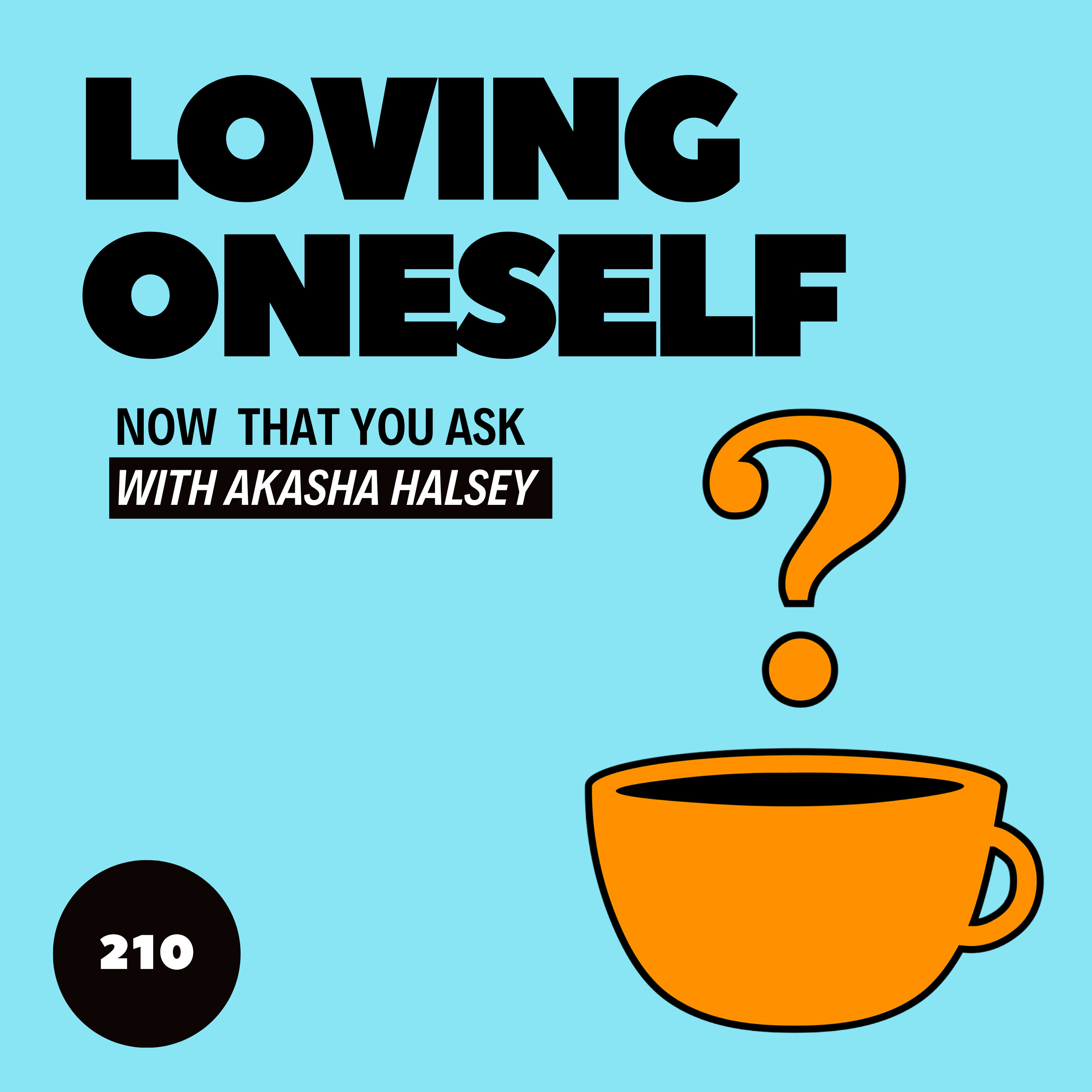 210. Loving Oneself episode artwork