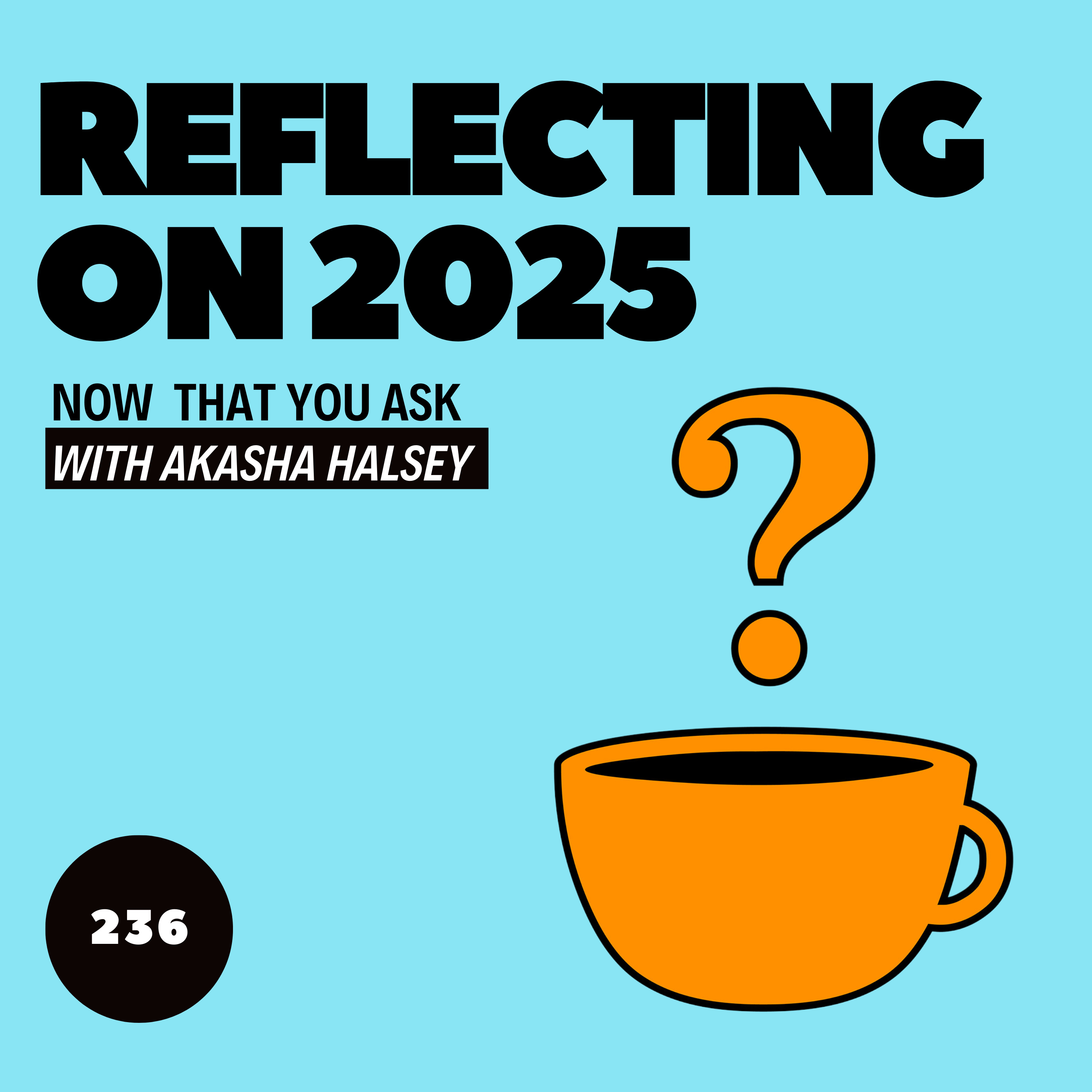 236. Reflecting on 2025 episode artwork