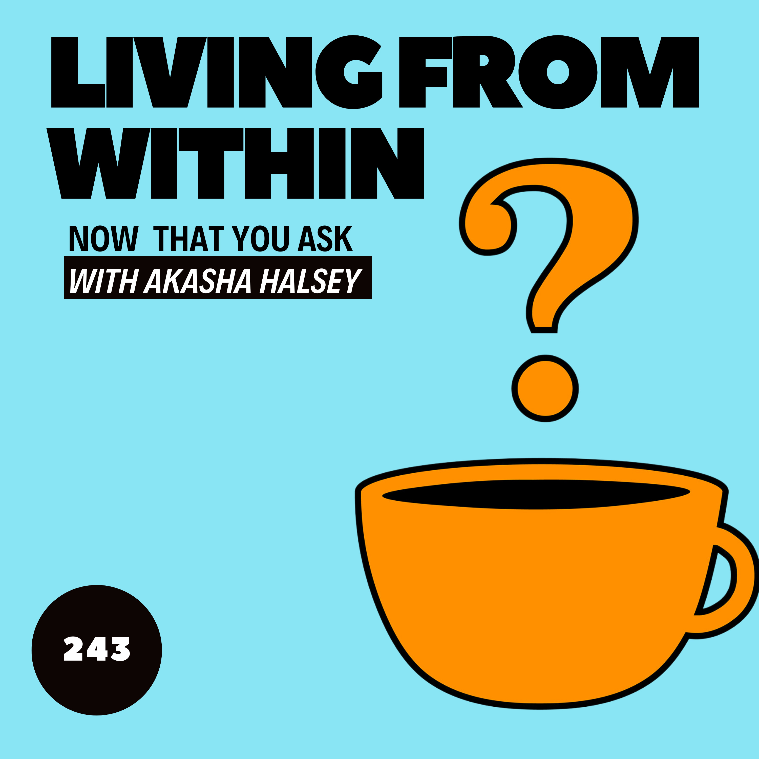 243. Living From Within episode artwork