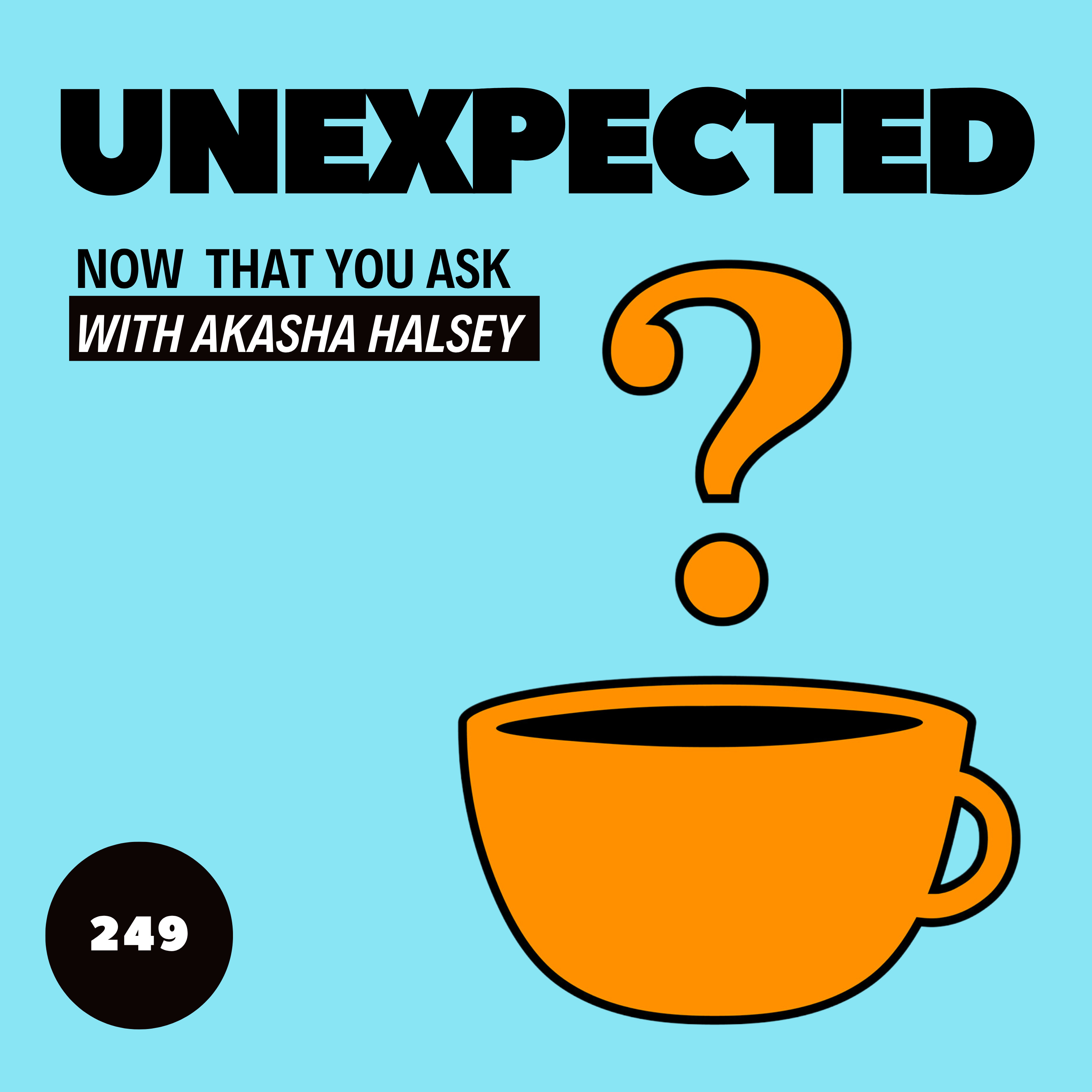249. Unexpected episode artwork
