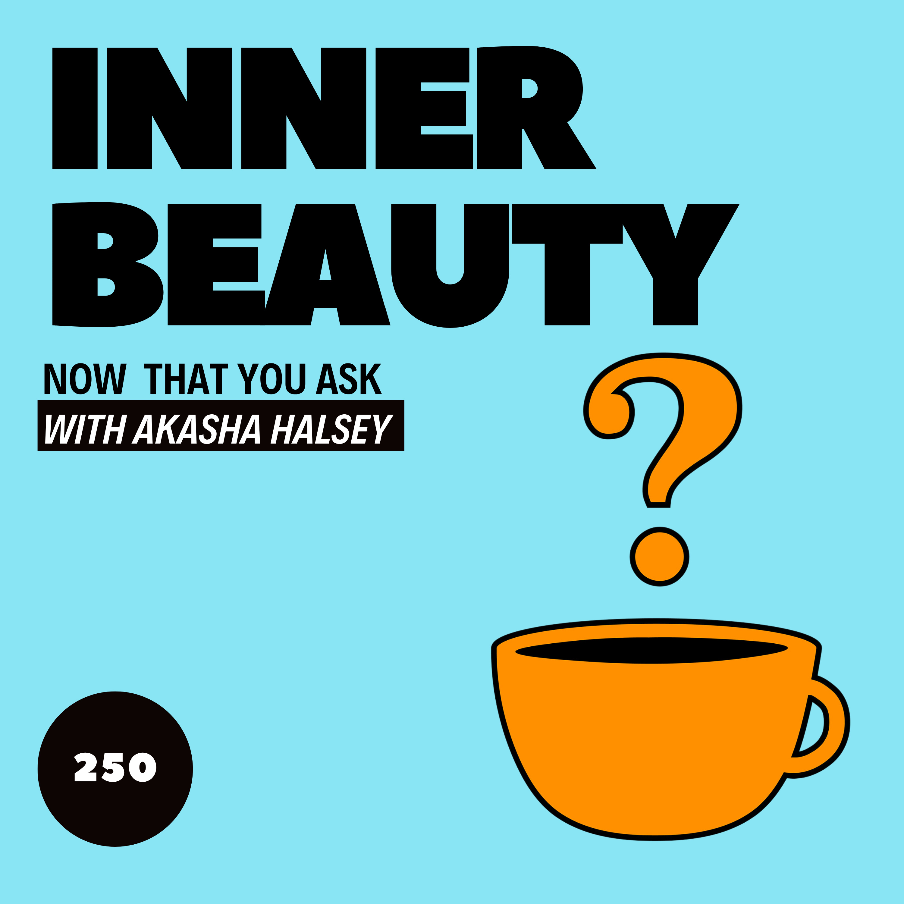 250. Inner Beauty episode artwork