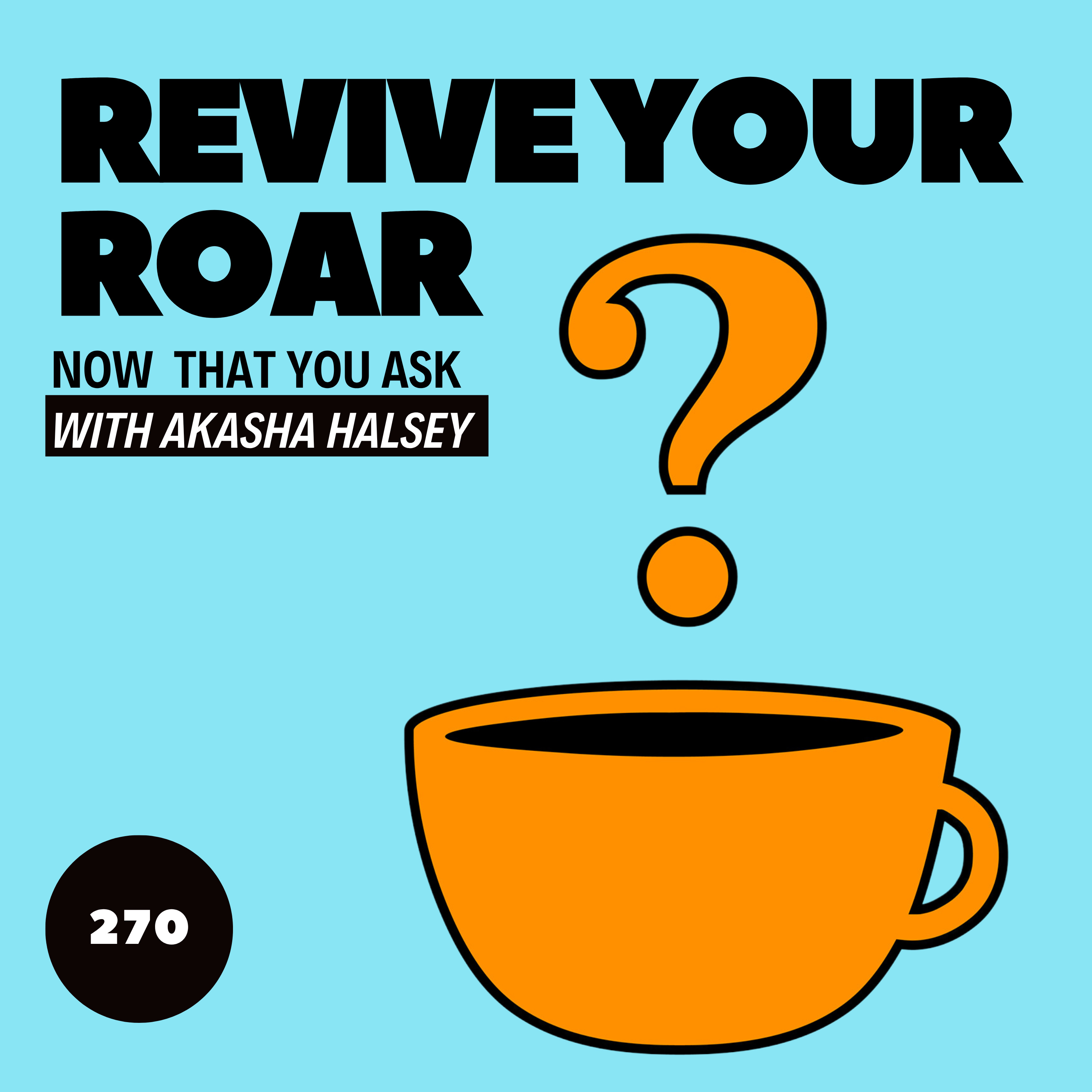 270. Revive Your Roar episode artwork