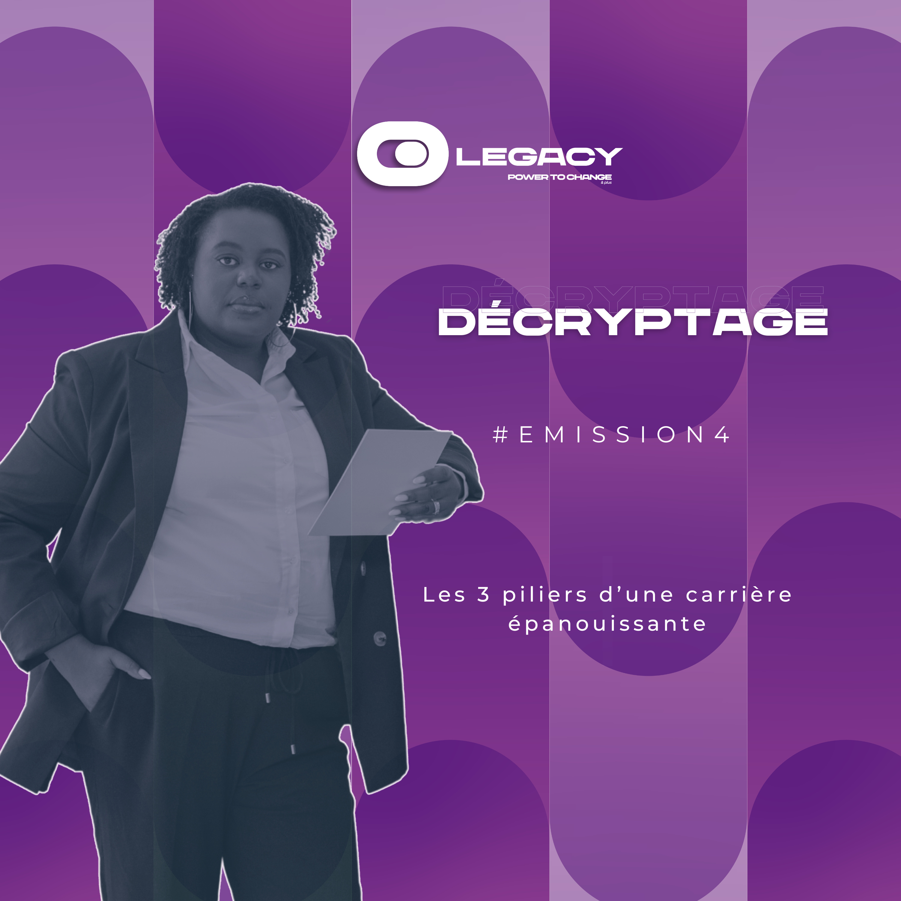 Emission 4 - Les 3 piliers d’une carrière épanouissante ! episode artwork