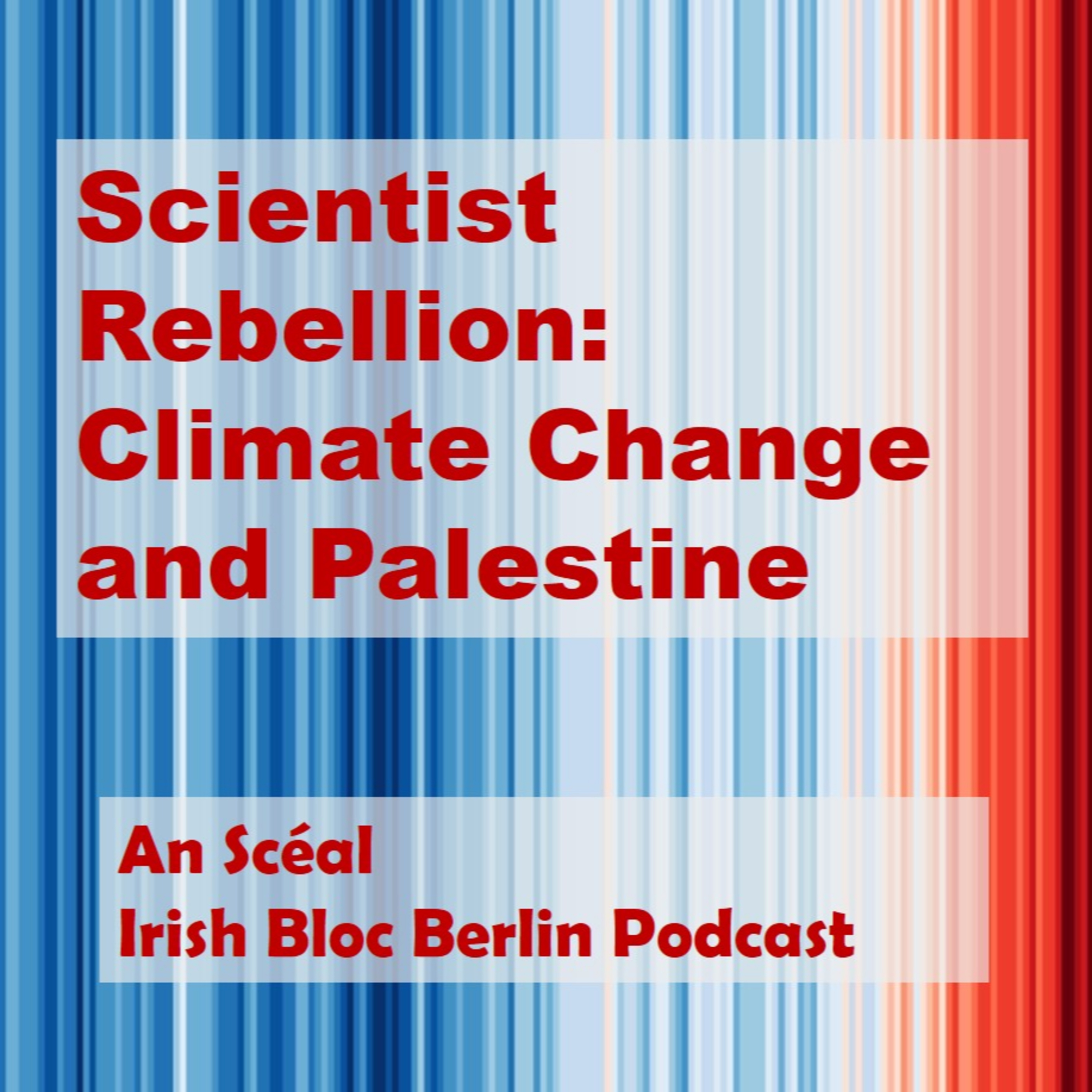 Scientist Rebellion: Climate Change and Palestine