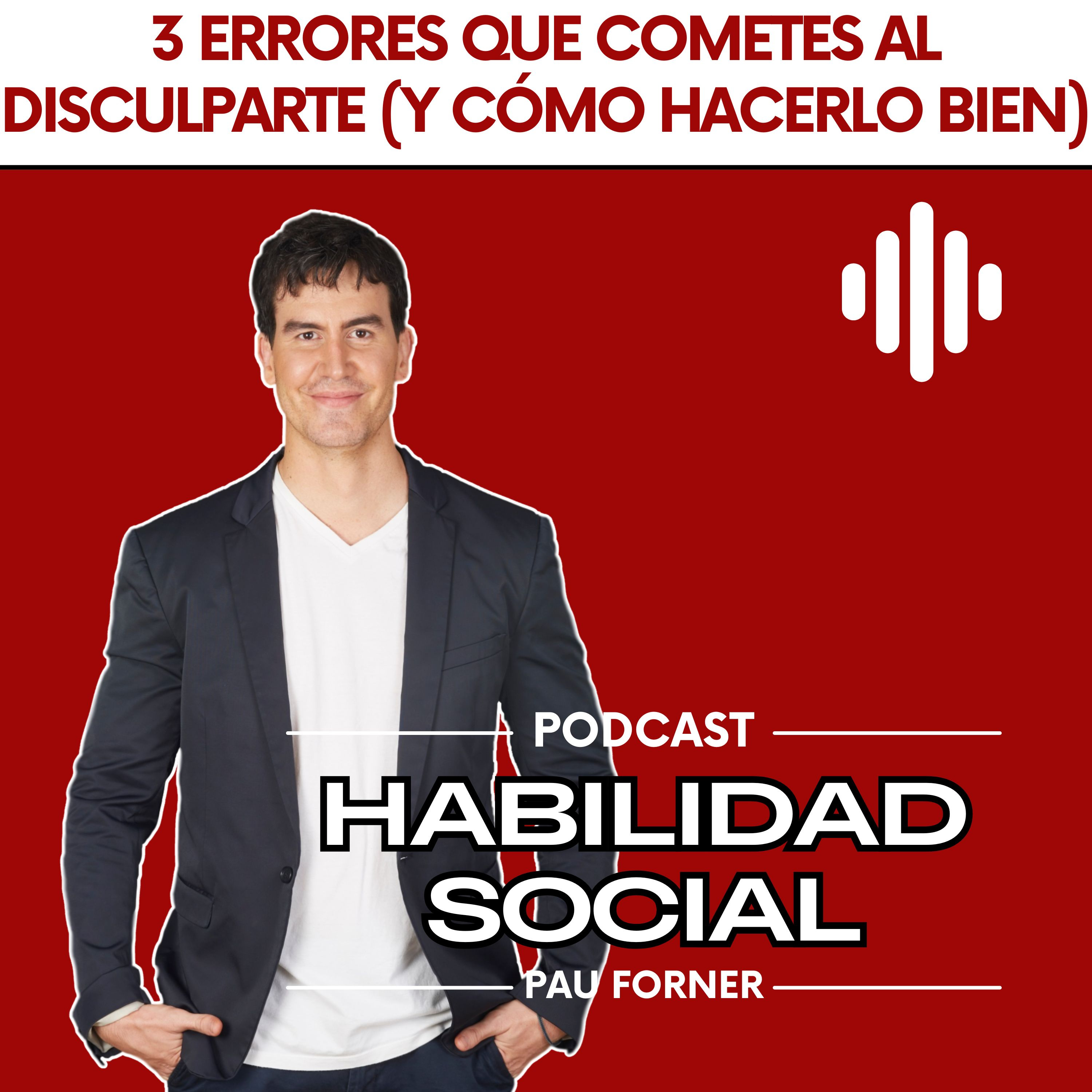 3 errores que cometes al disculparte (y cómo hacerlo bien)