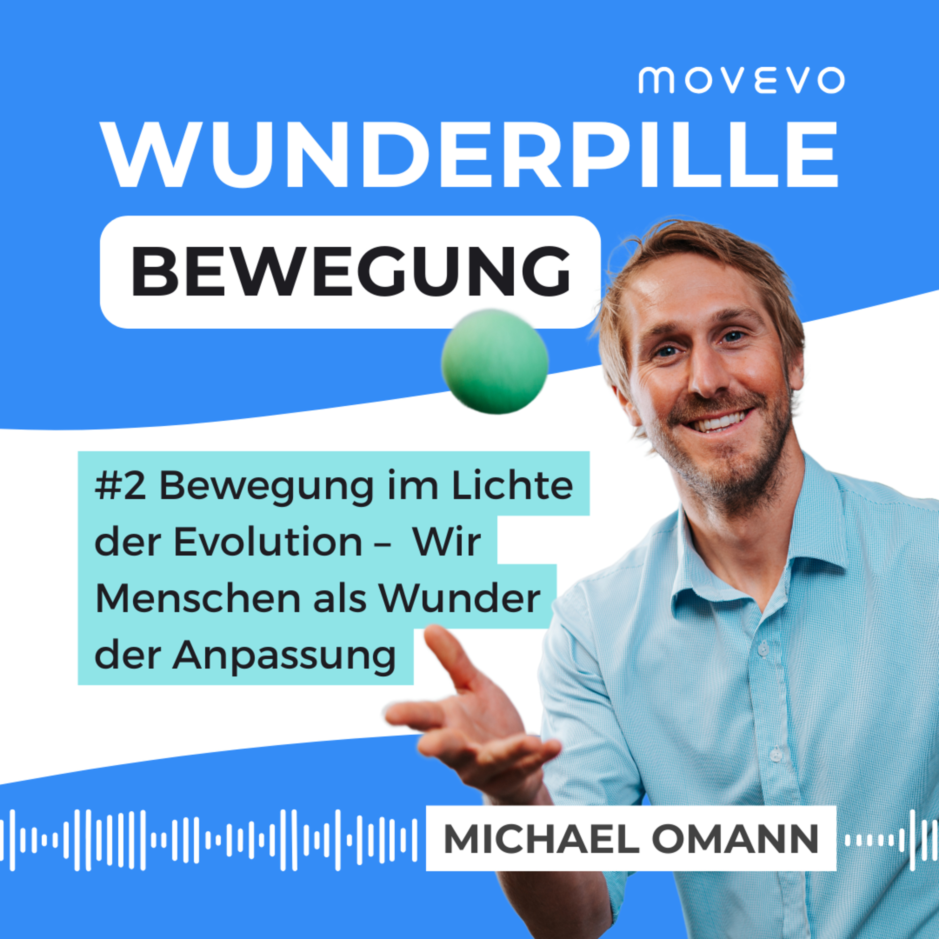 Wunderpille Bewegung