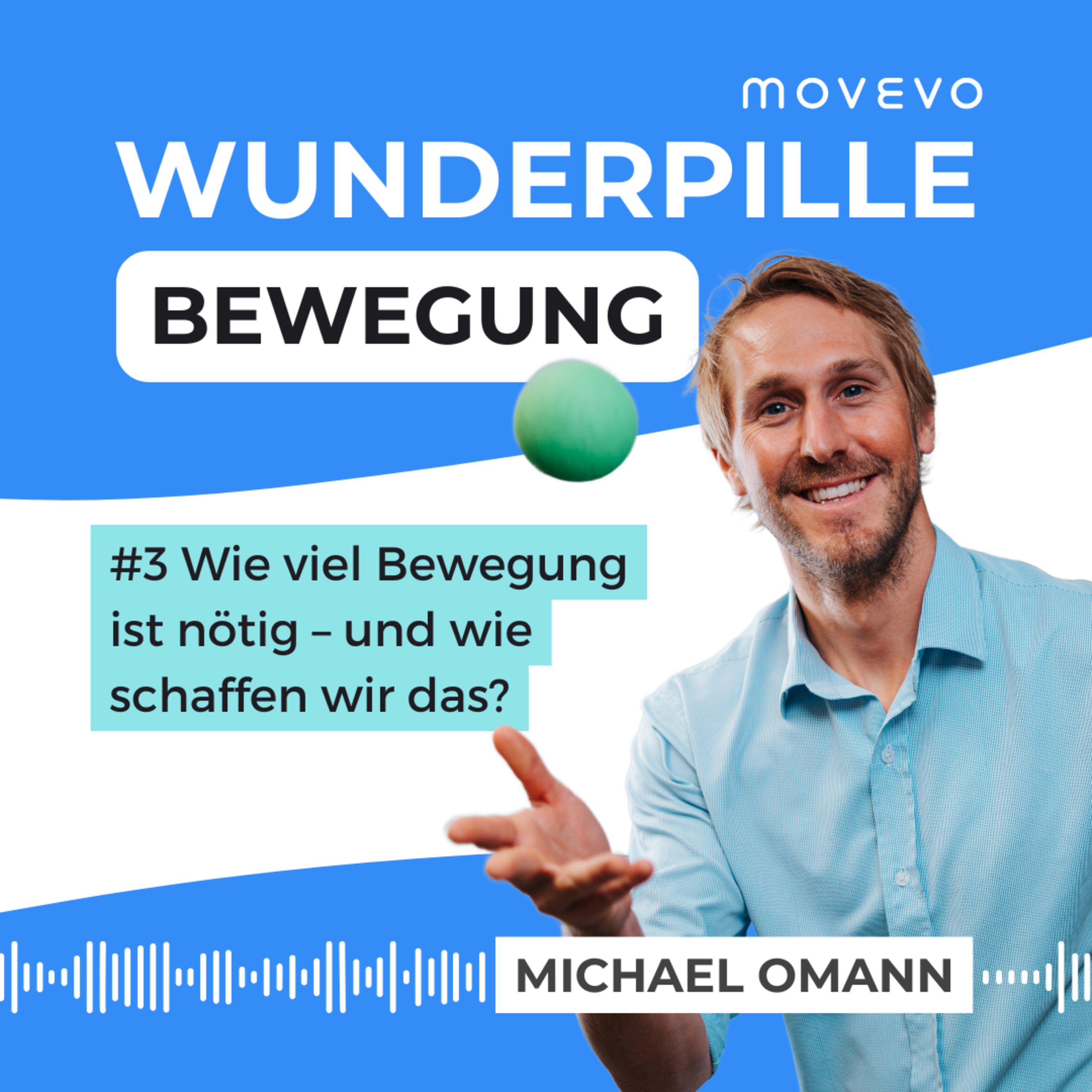 Wunderpille Bewegung
