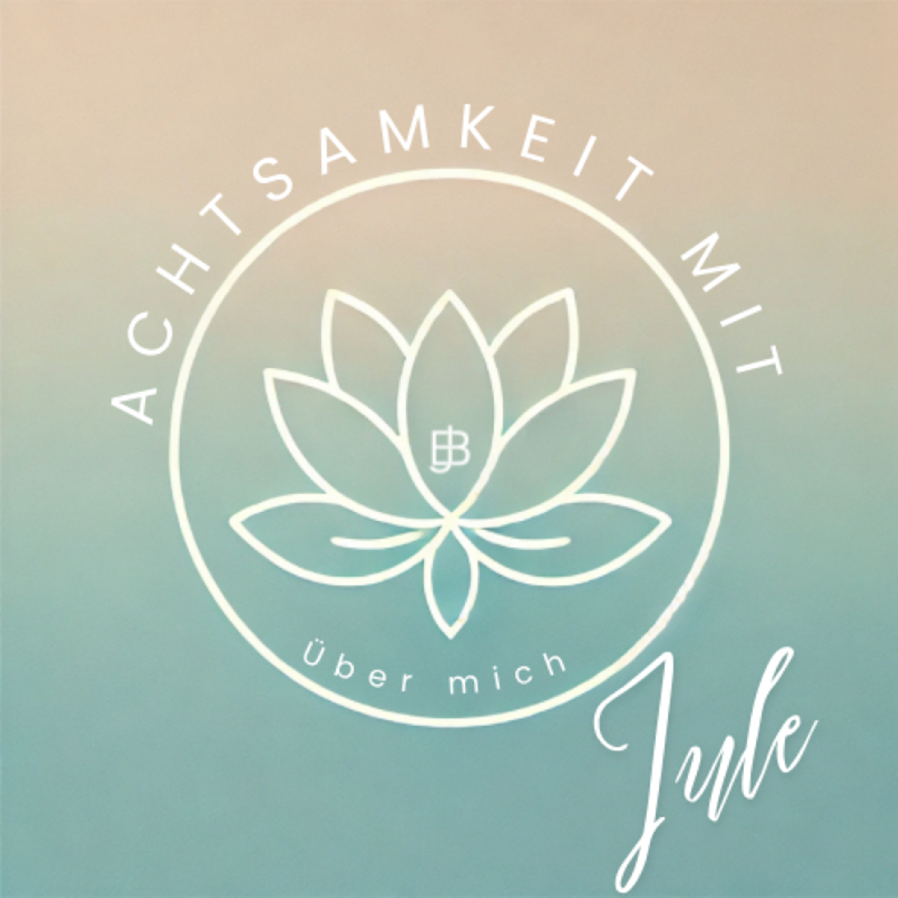 Achtsamkeit mit Jule