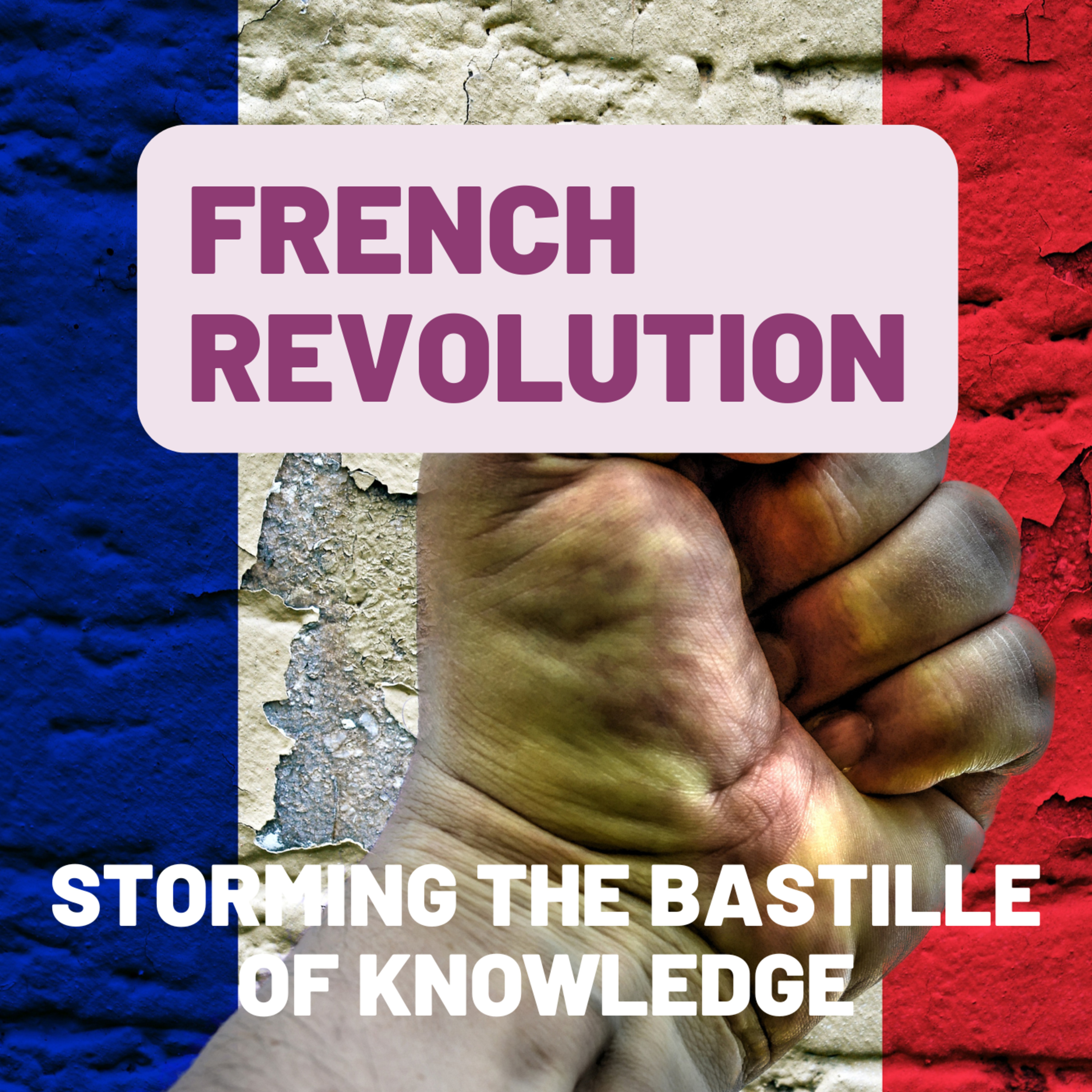The French Revolution Quiz - Storming the Bastille of Knowledge episode artwork