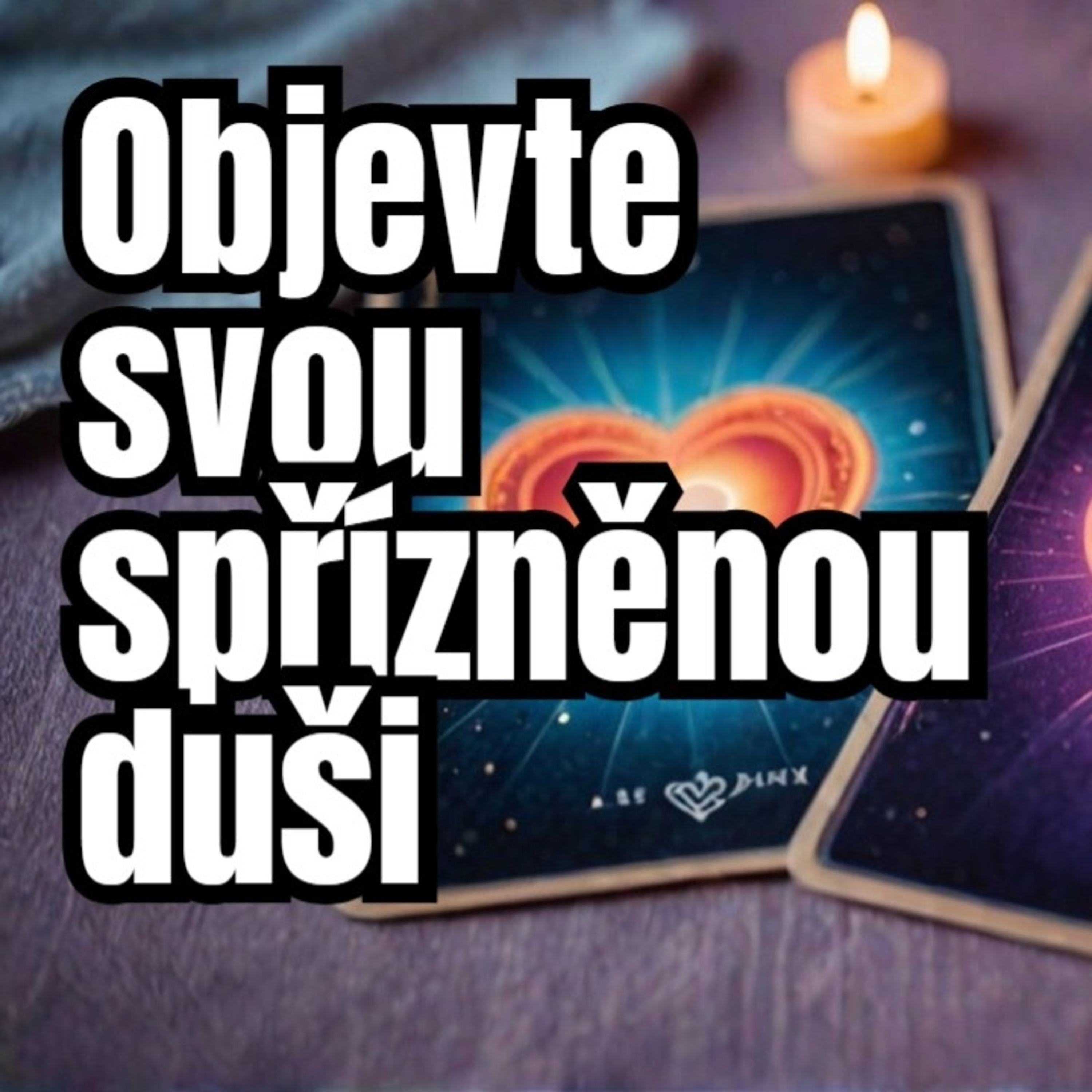 Co vám karty odhalí o vaší spřízněné duši ? episode artwork