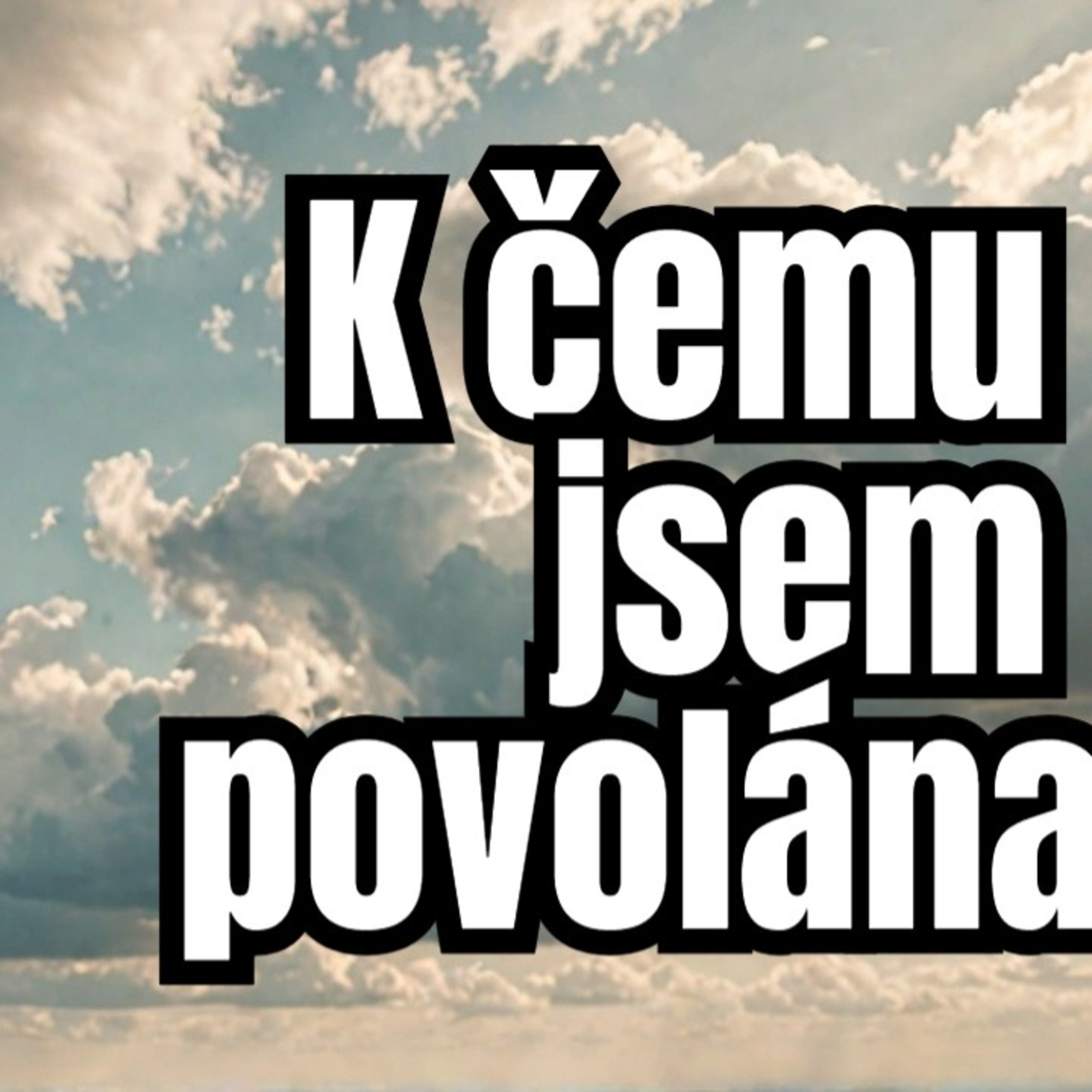 K čemu jsem povolána episode artwork