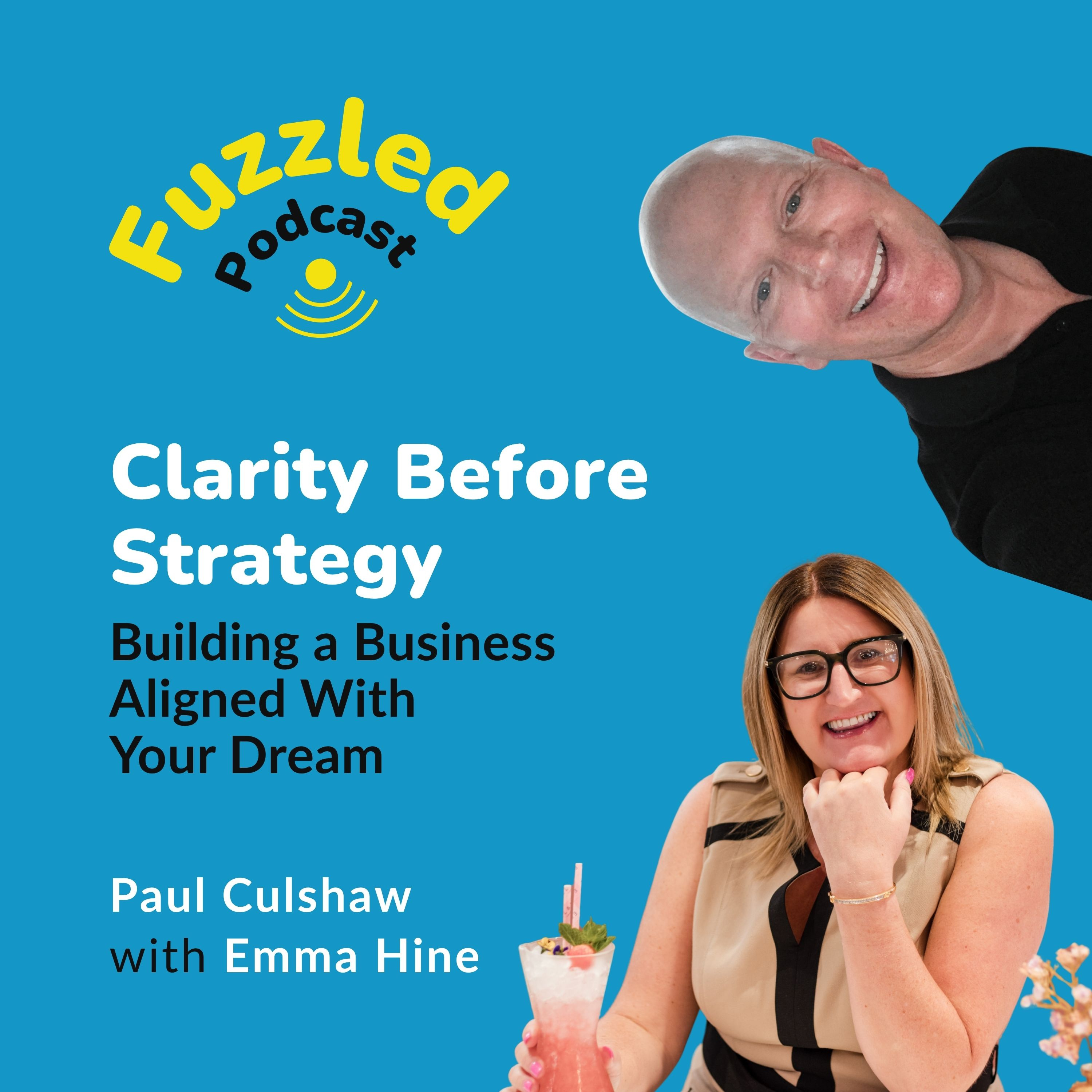 Fuzzled: Confusion to Clarity with Paul Culshaw