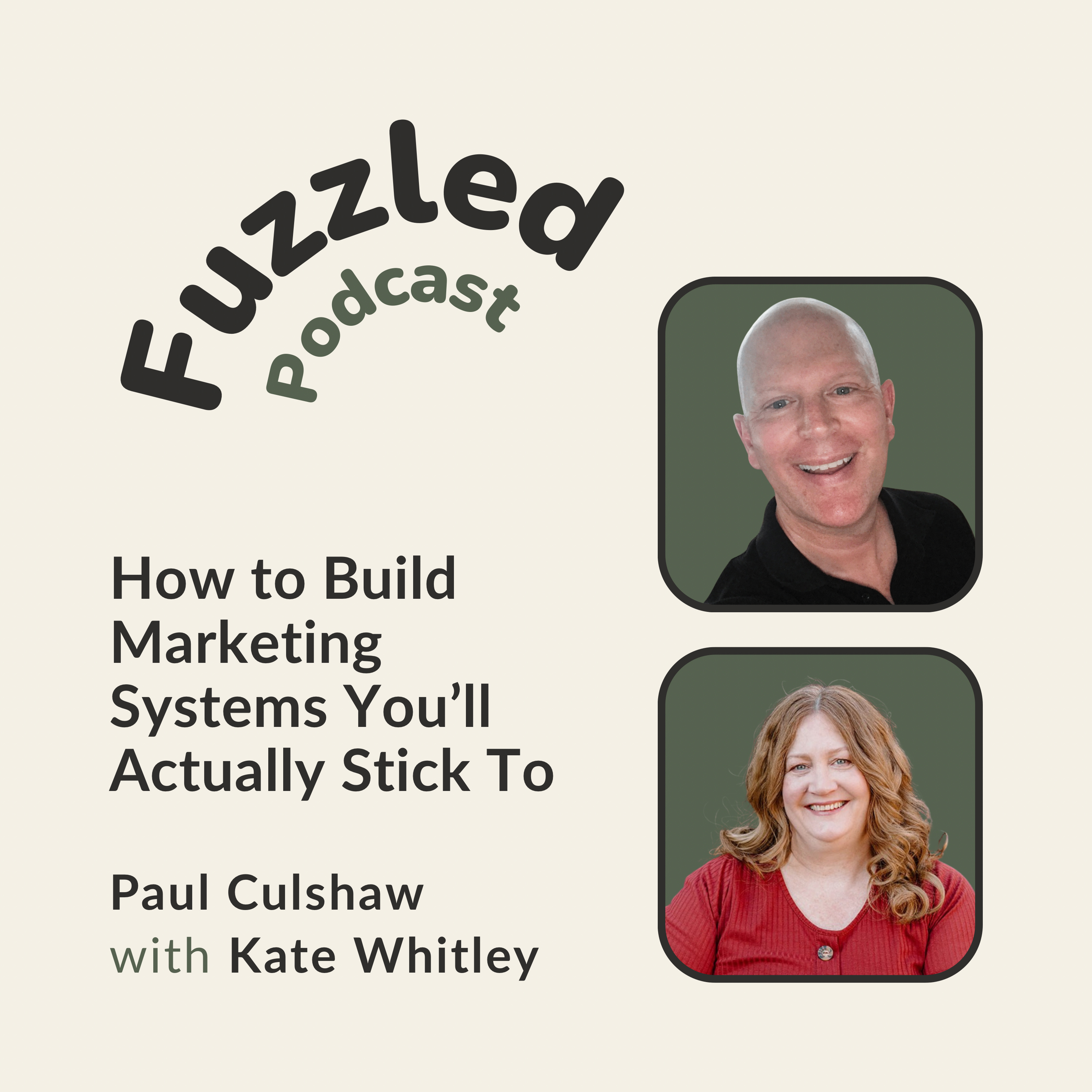 Fuzzled: Confusion to Clarity with Paul Culshaw