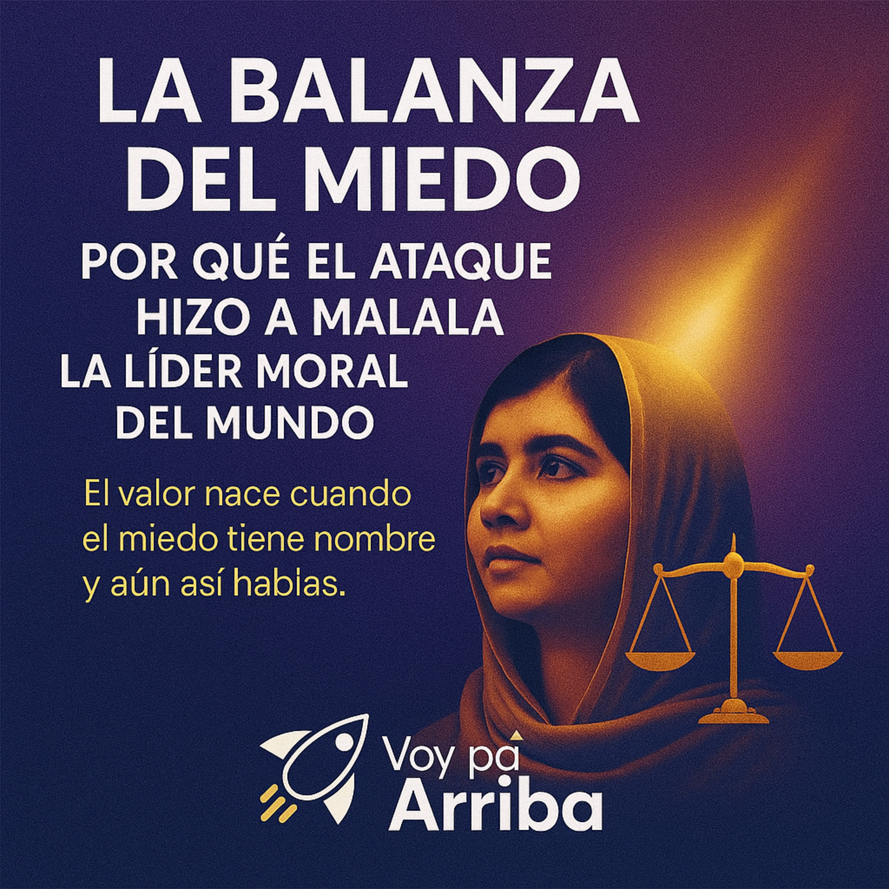 La Balanza del Miedo: Por qué el Ataque Hizo a Malala la Líder Moral del Mundo. episode artwork