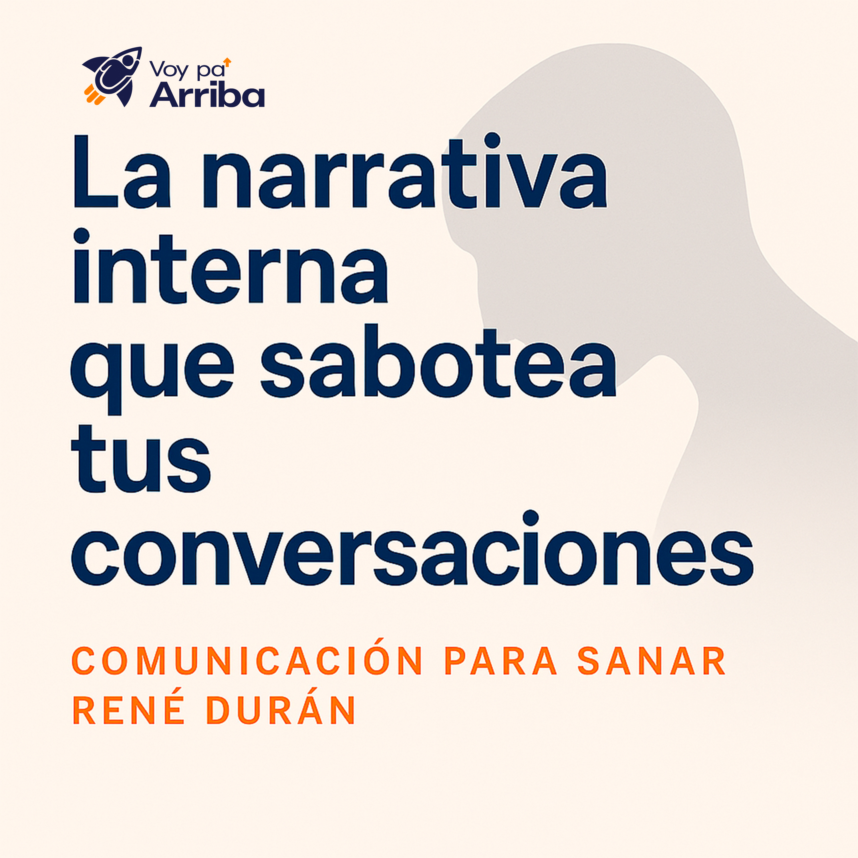 La narrativa interna que sabotea tus conversaciones episode artwork