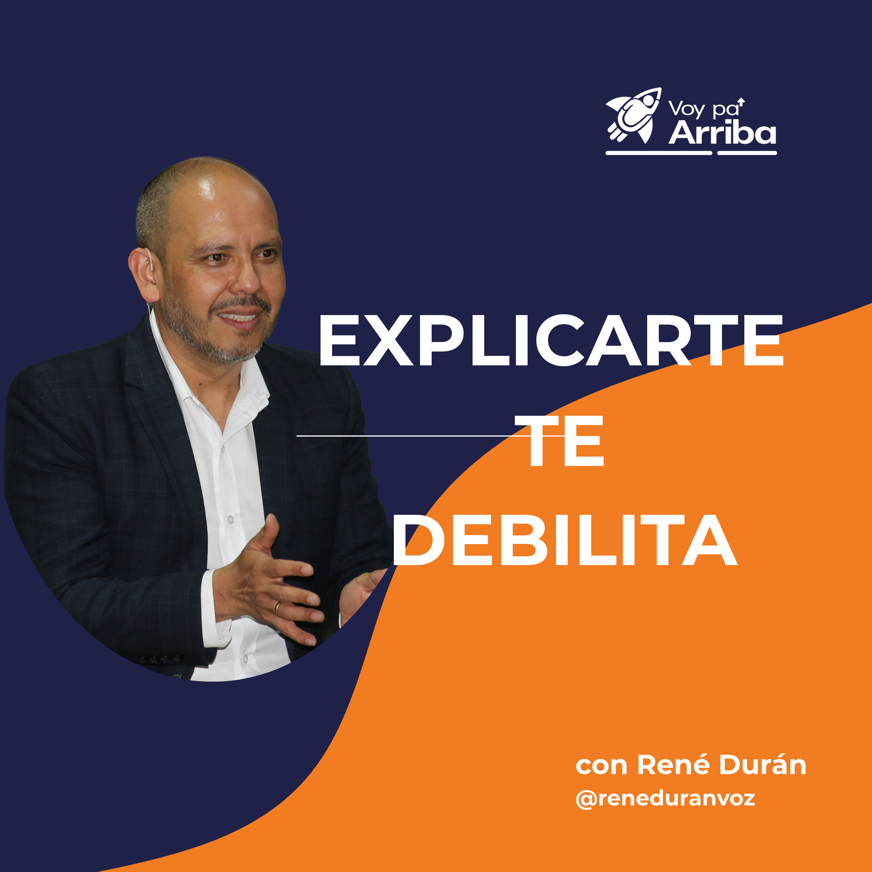 Explicarte de más debilita tu mensaje episode artwork