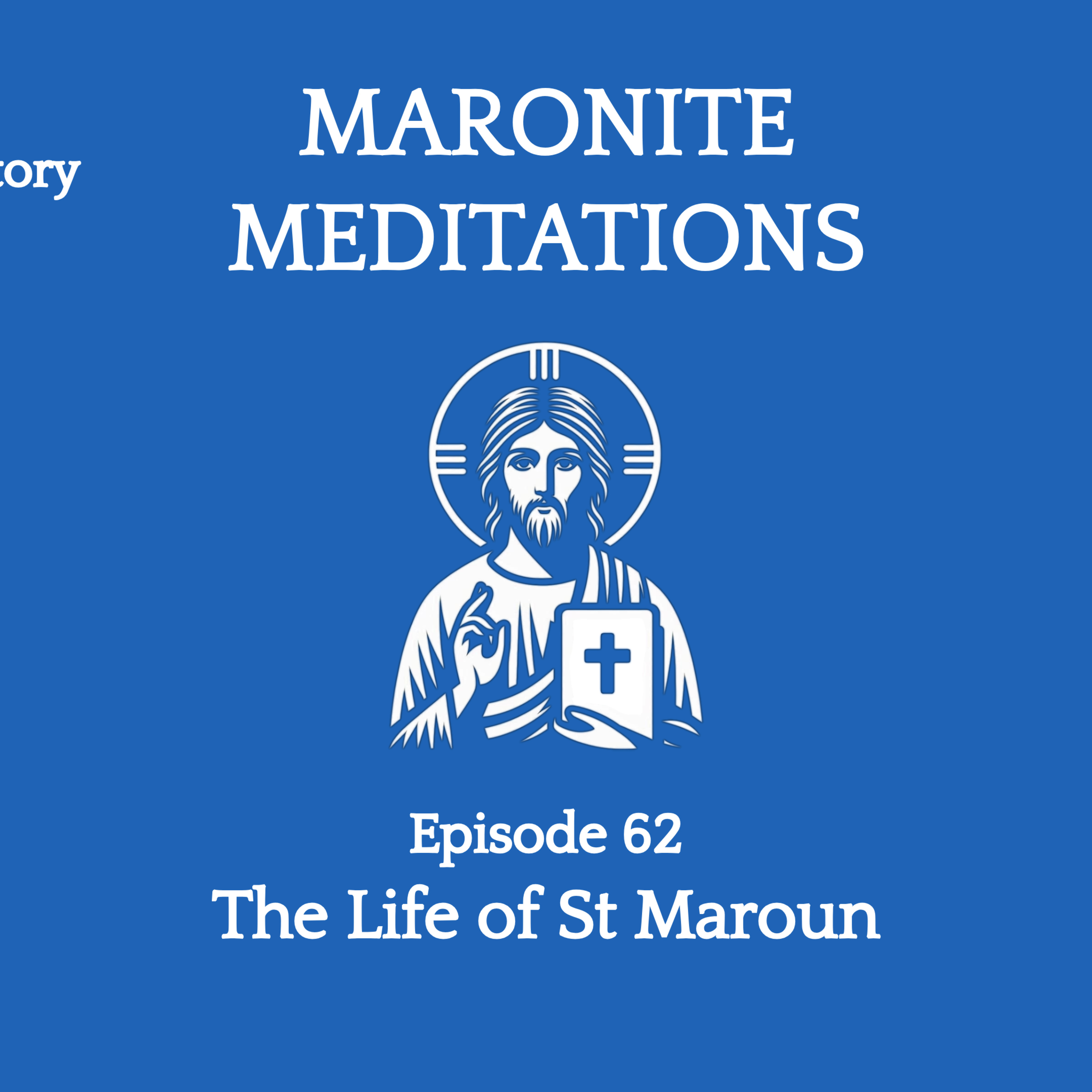 Episode 62: The Life of St Maroun episode artwork