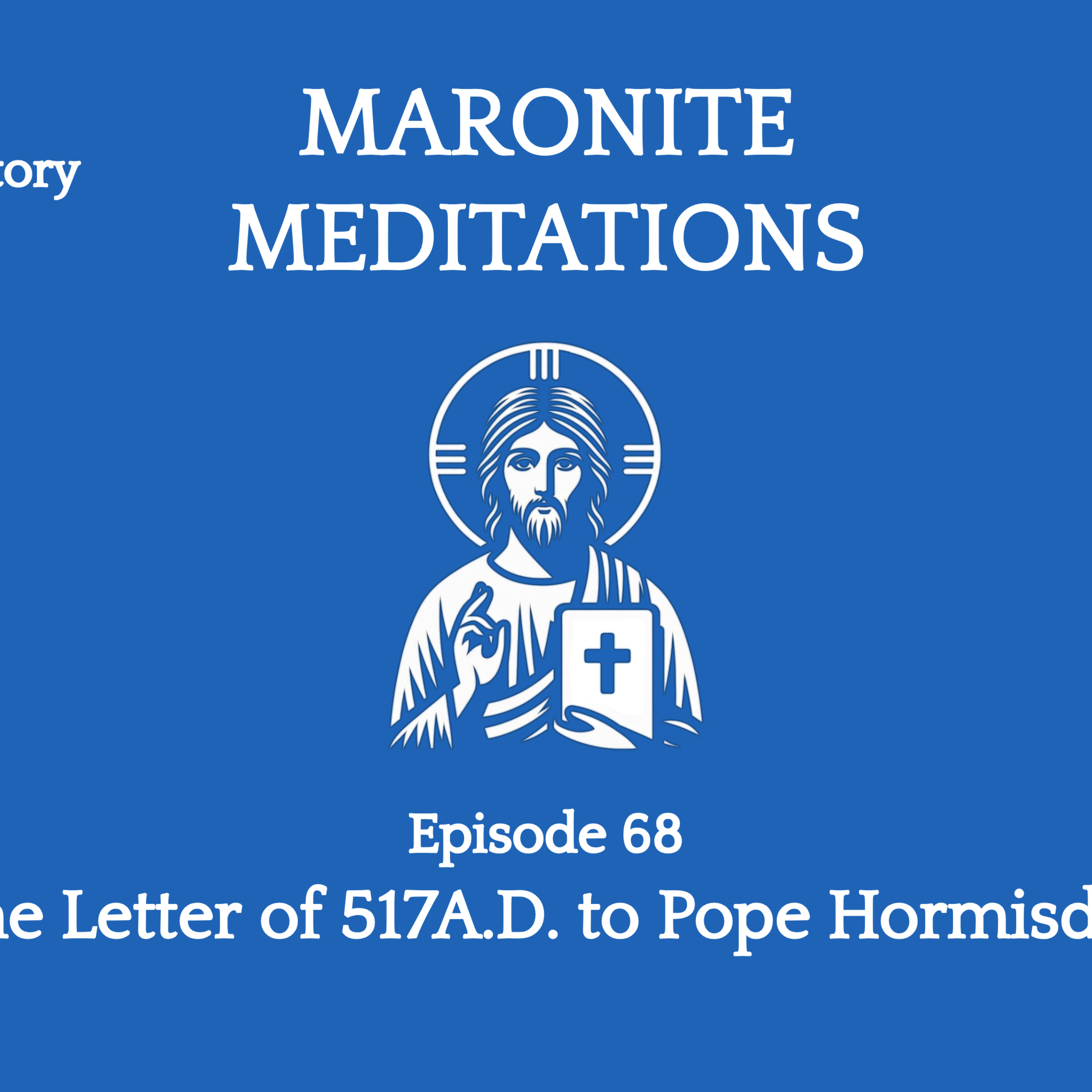 Episode 68: The Letter of 517A.D. to Pope Hormisdas episode artwork