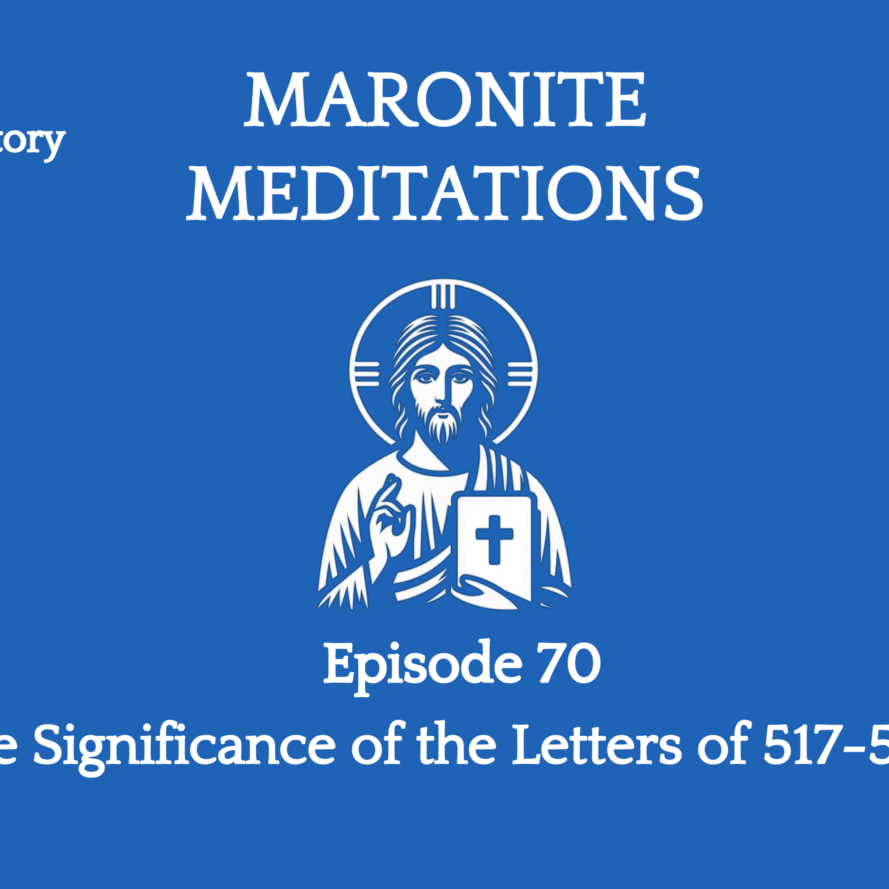 Episode 70: The Significance of the Letters of 517-520 episode artwork