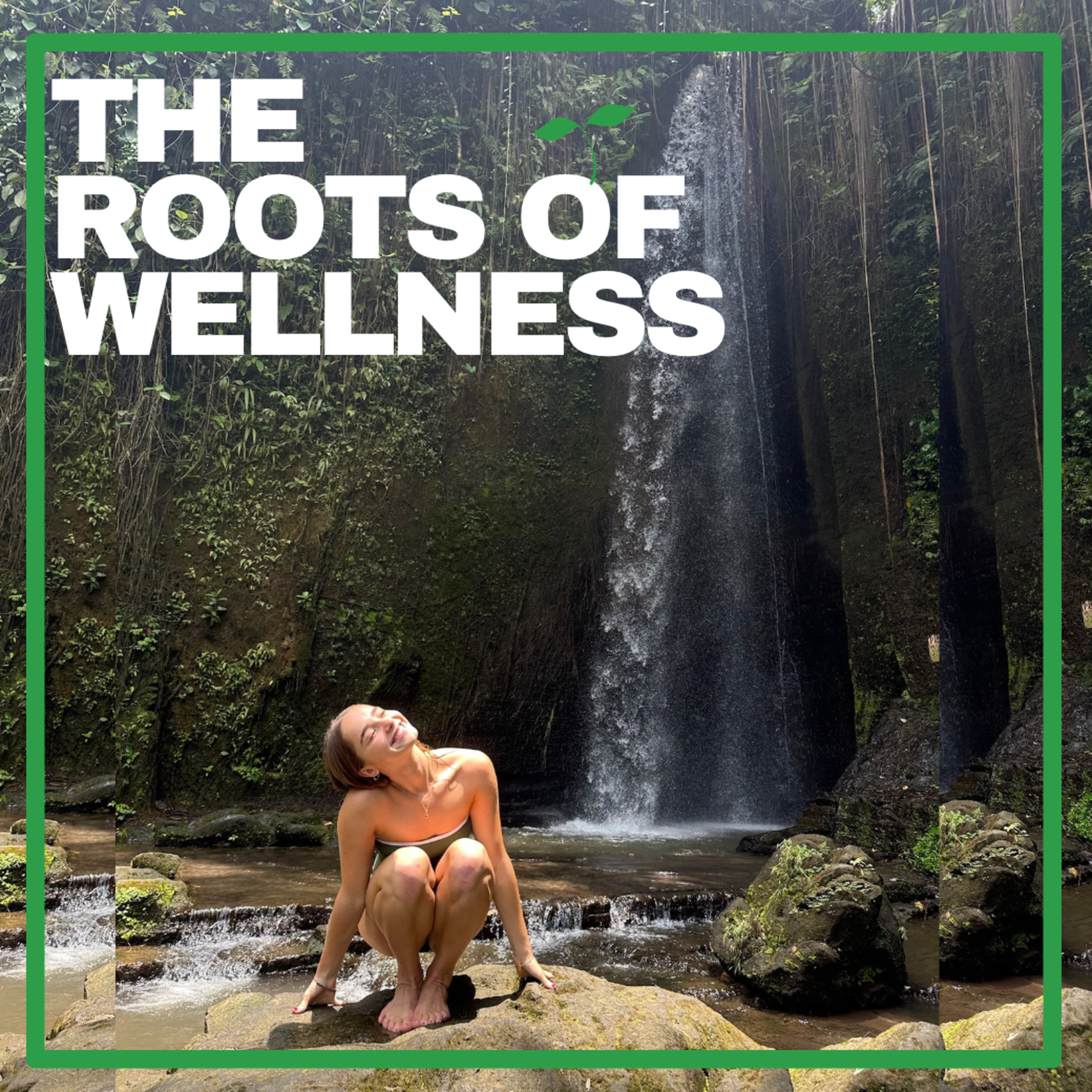 The Roots of Wellness