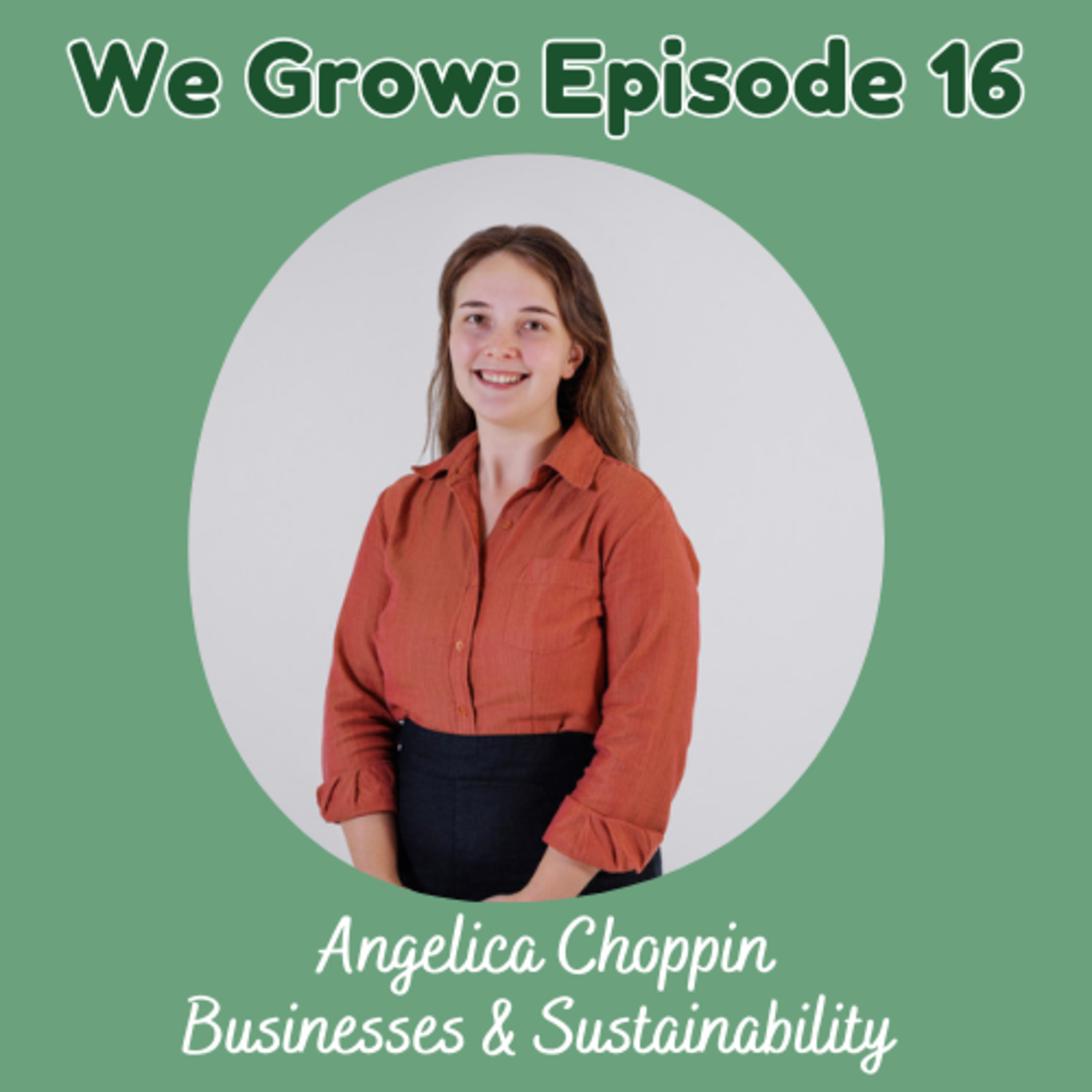 16: Angelica Choppin – Businesses & Sustainability: A Leadership Opportunity