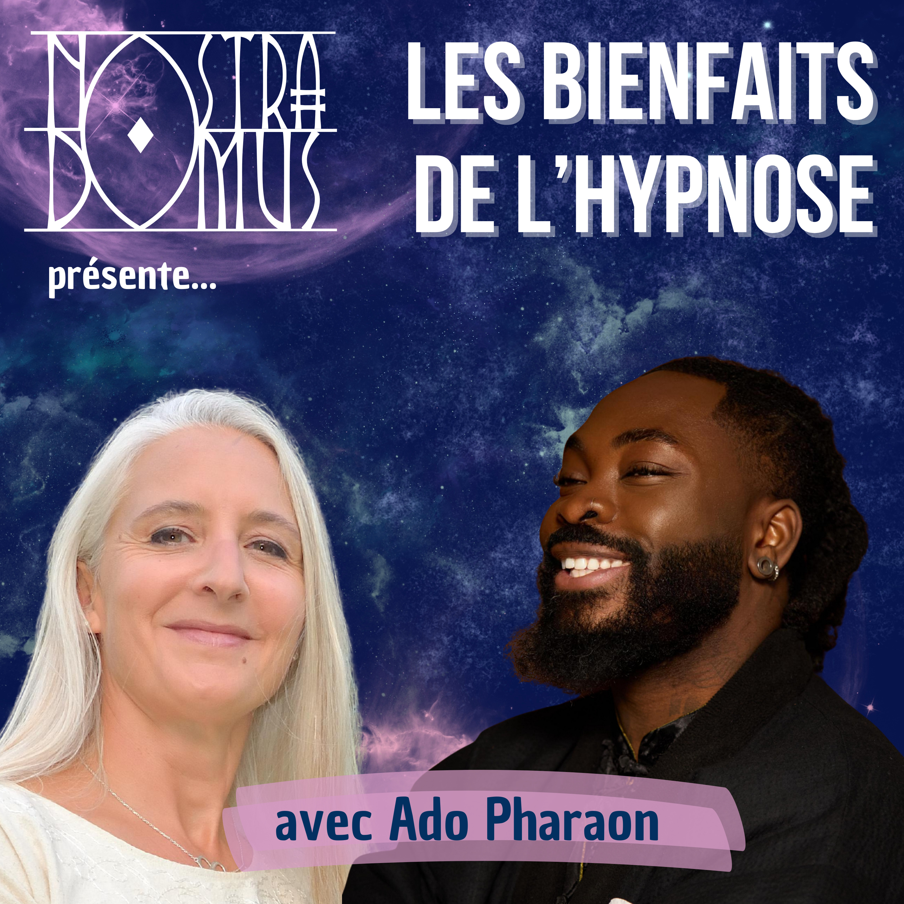Les bienfaits de l’hypnose, avec Ado Pharaon