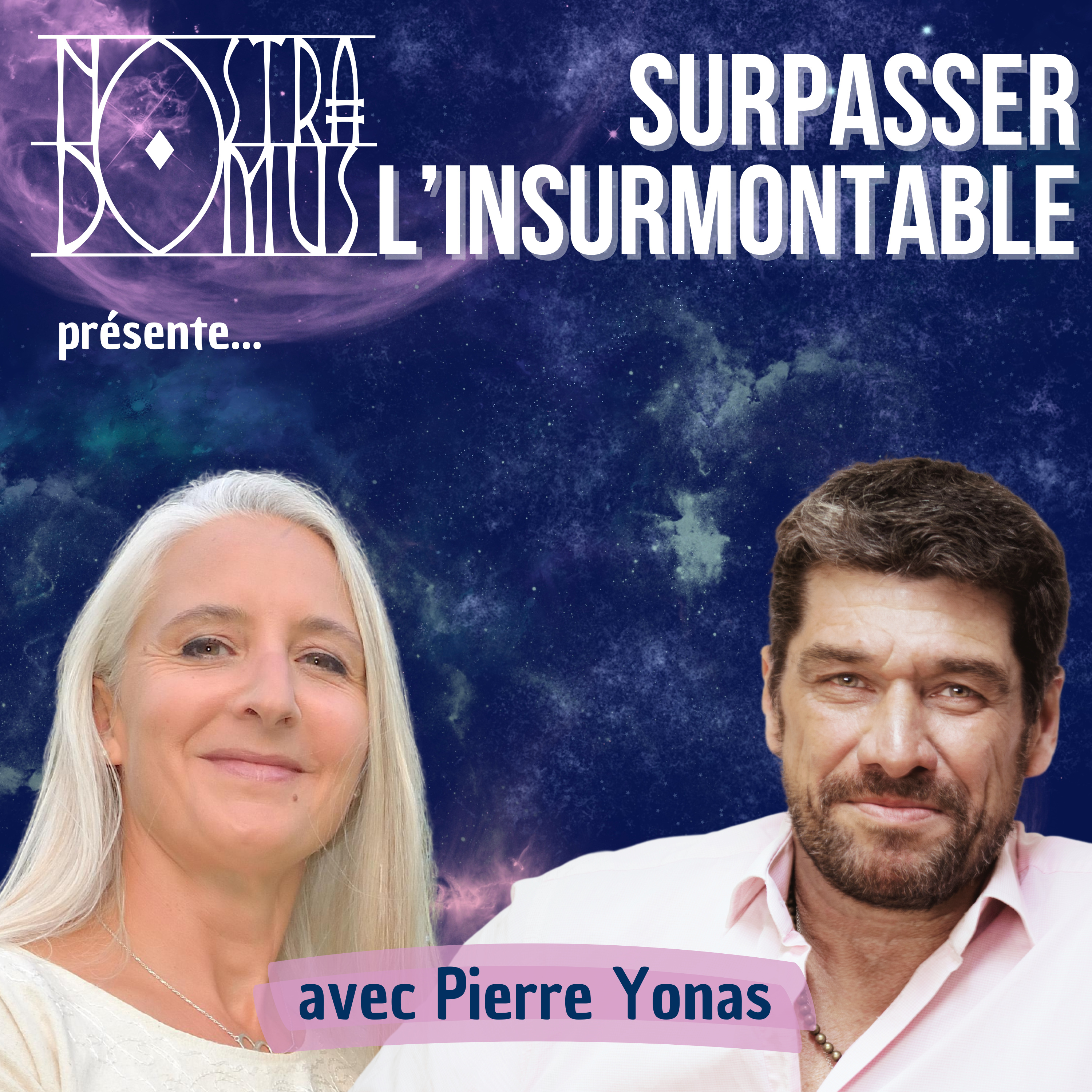Surpasser l'insurmontable, avec Pierre Yonas, médium, magnétiseur et guérisseur episode artwork