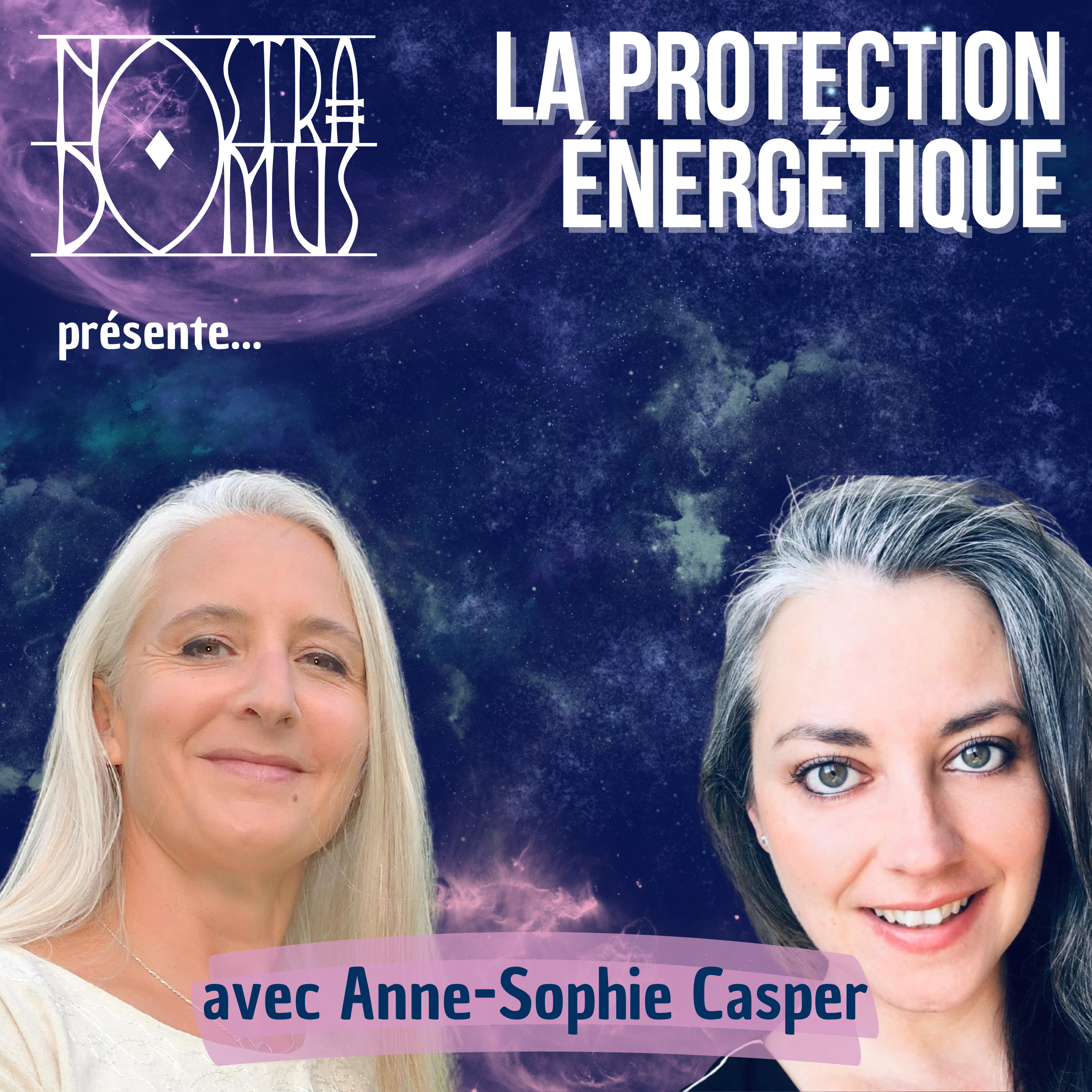 La protection énergétique, avec Anne-Sophie Casper episode artwork