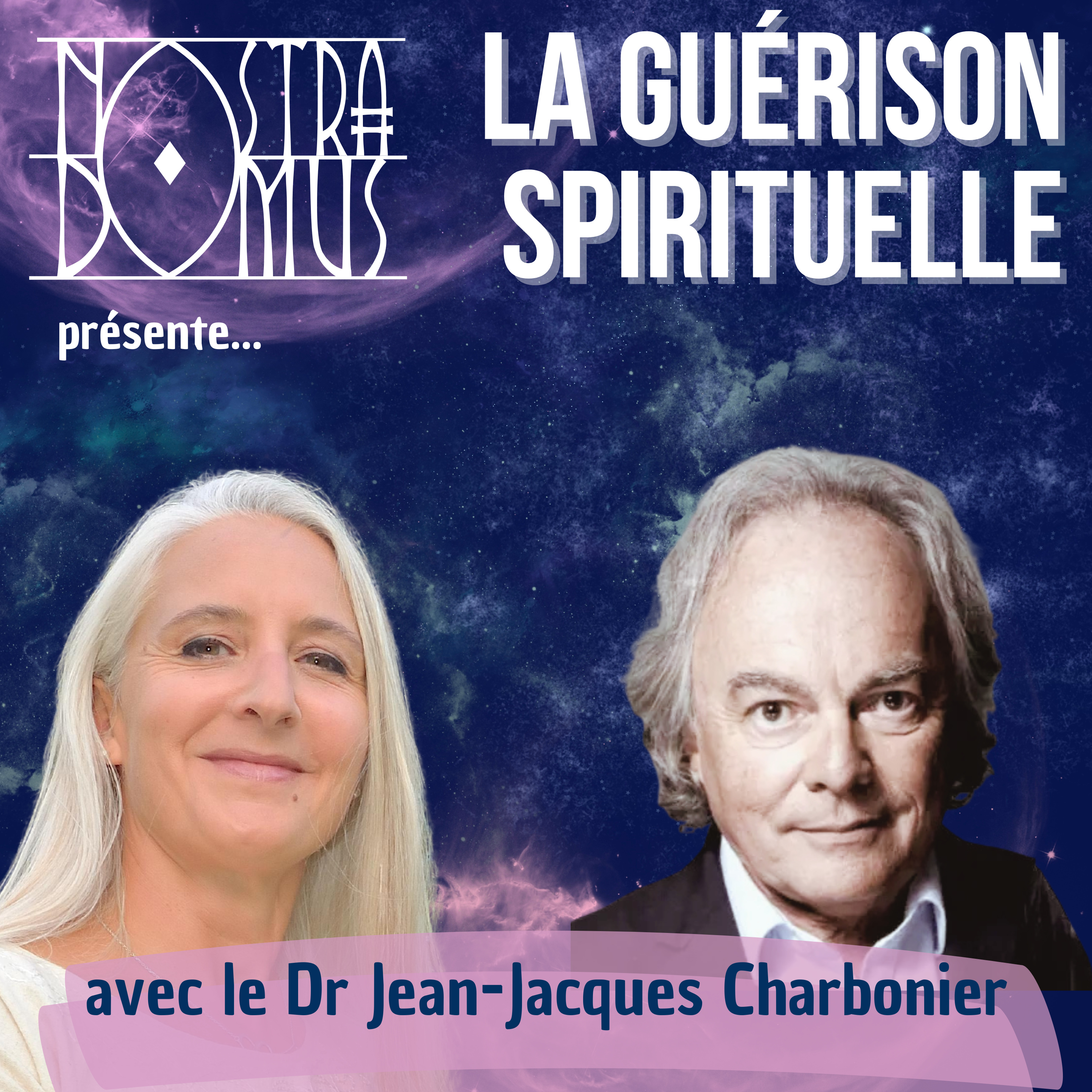 La guérison spirituelle, avec le Dr. Jean-Jacques Charbonier episode artwork