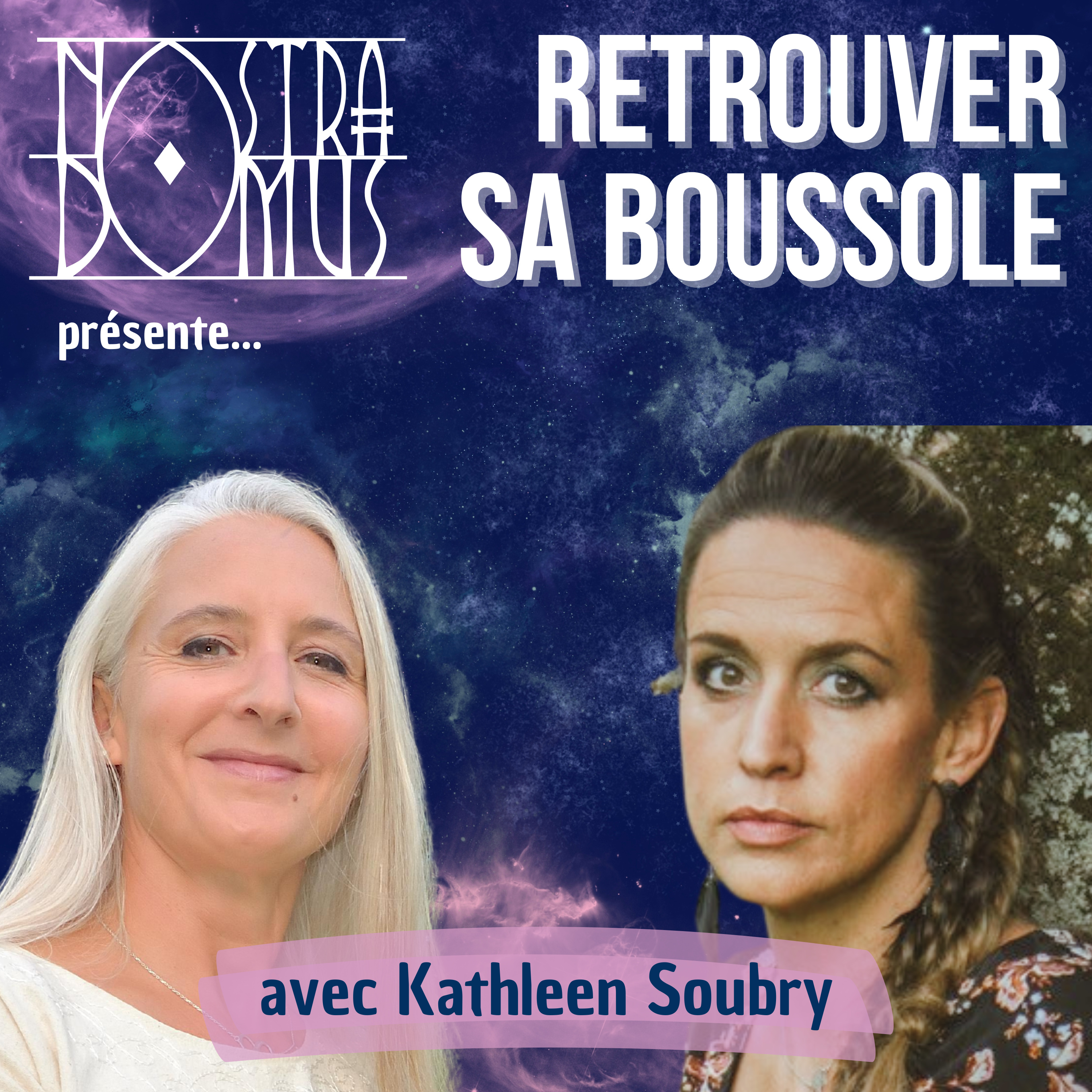 Retrouver sa boussole intérieure : écouter les signes de son âme, avec Kathleen Soubry episode artwork