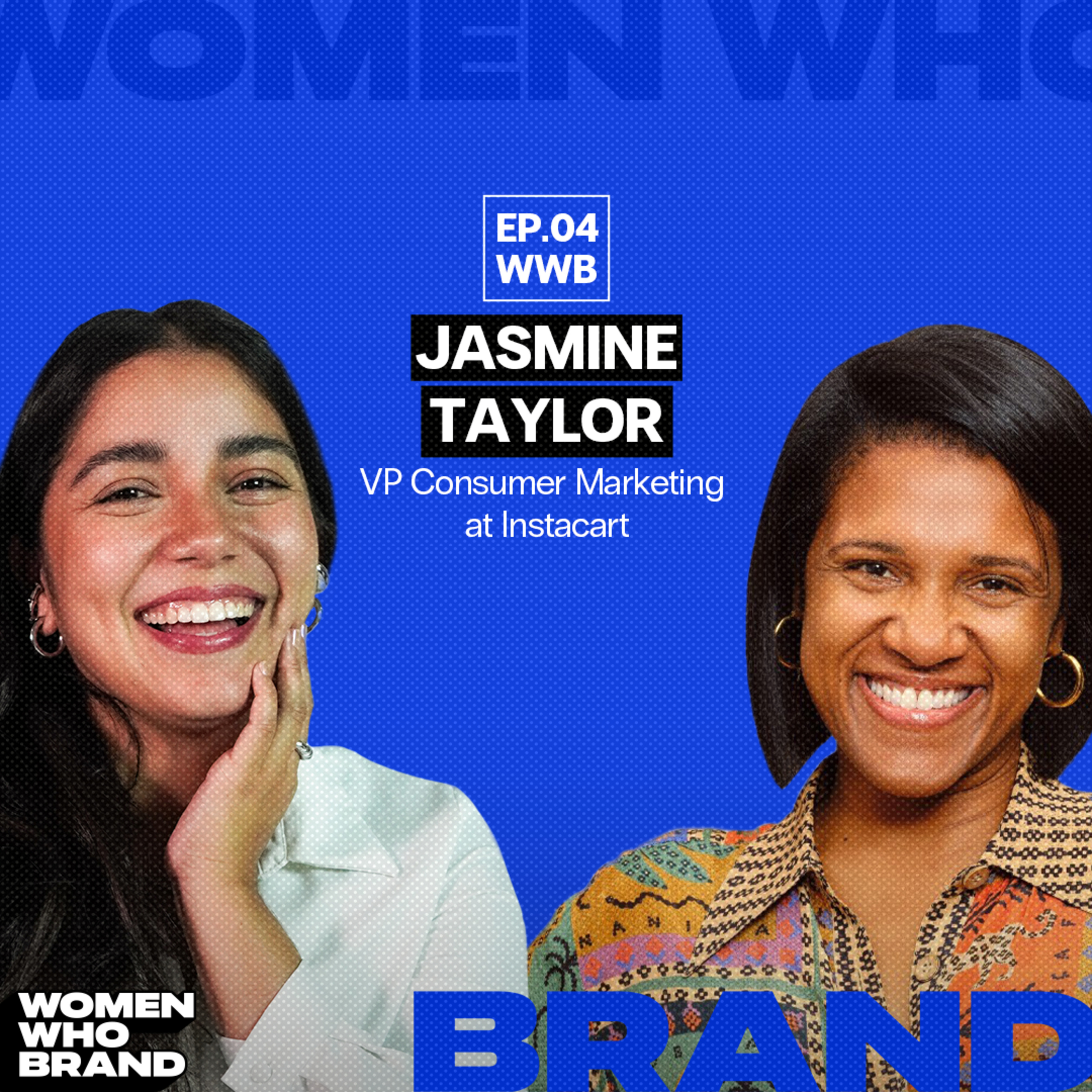 One Consumer Insight: One Super Bowl Win | WWB: Jasmine Taylor, VP Consumer Marketing at Instacart