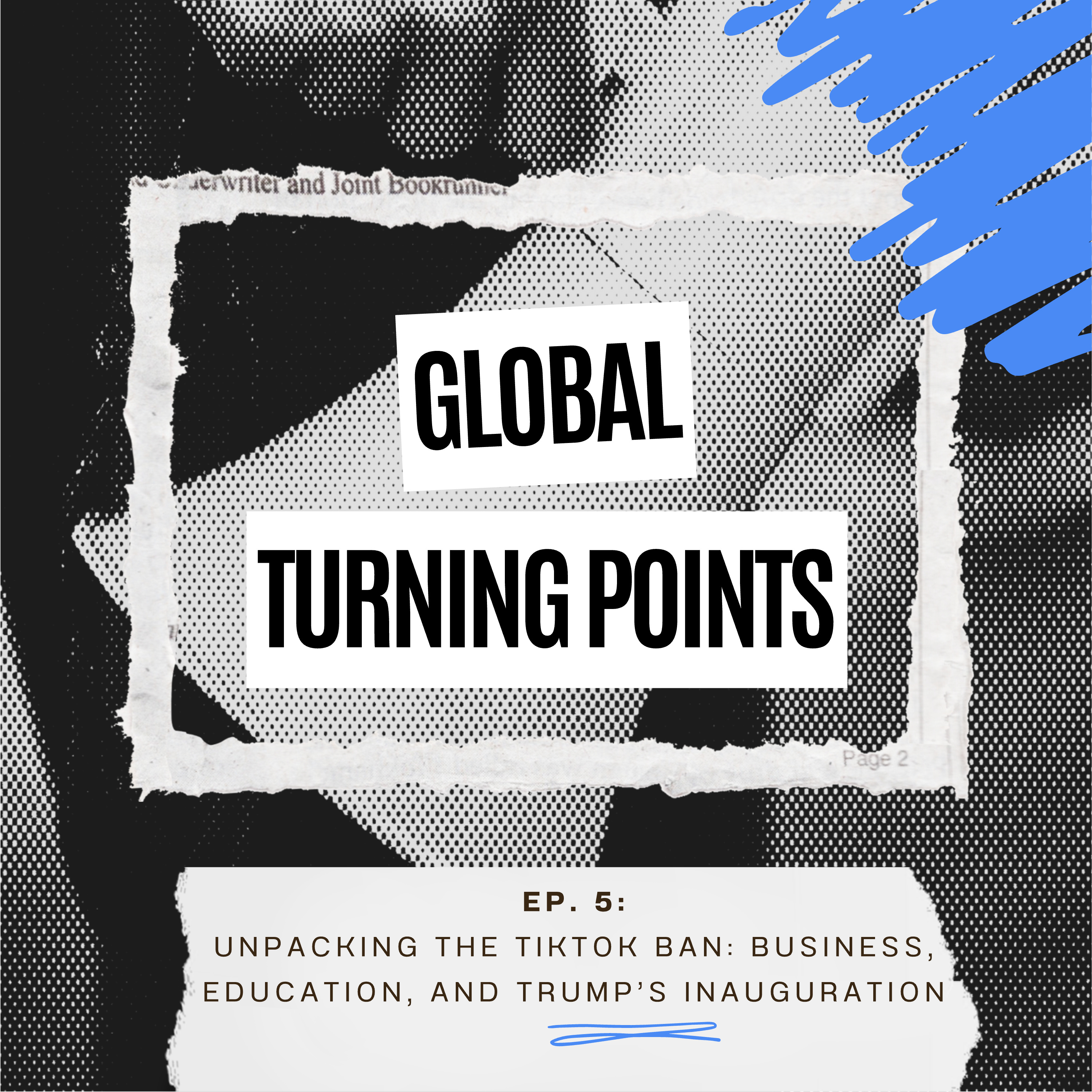 Episode 5: Unpacking the US TikTok Ban- Business, Education, and Trump’s Inauguration episode artwork