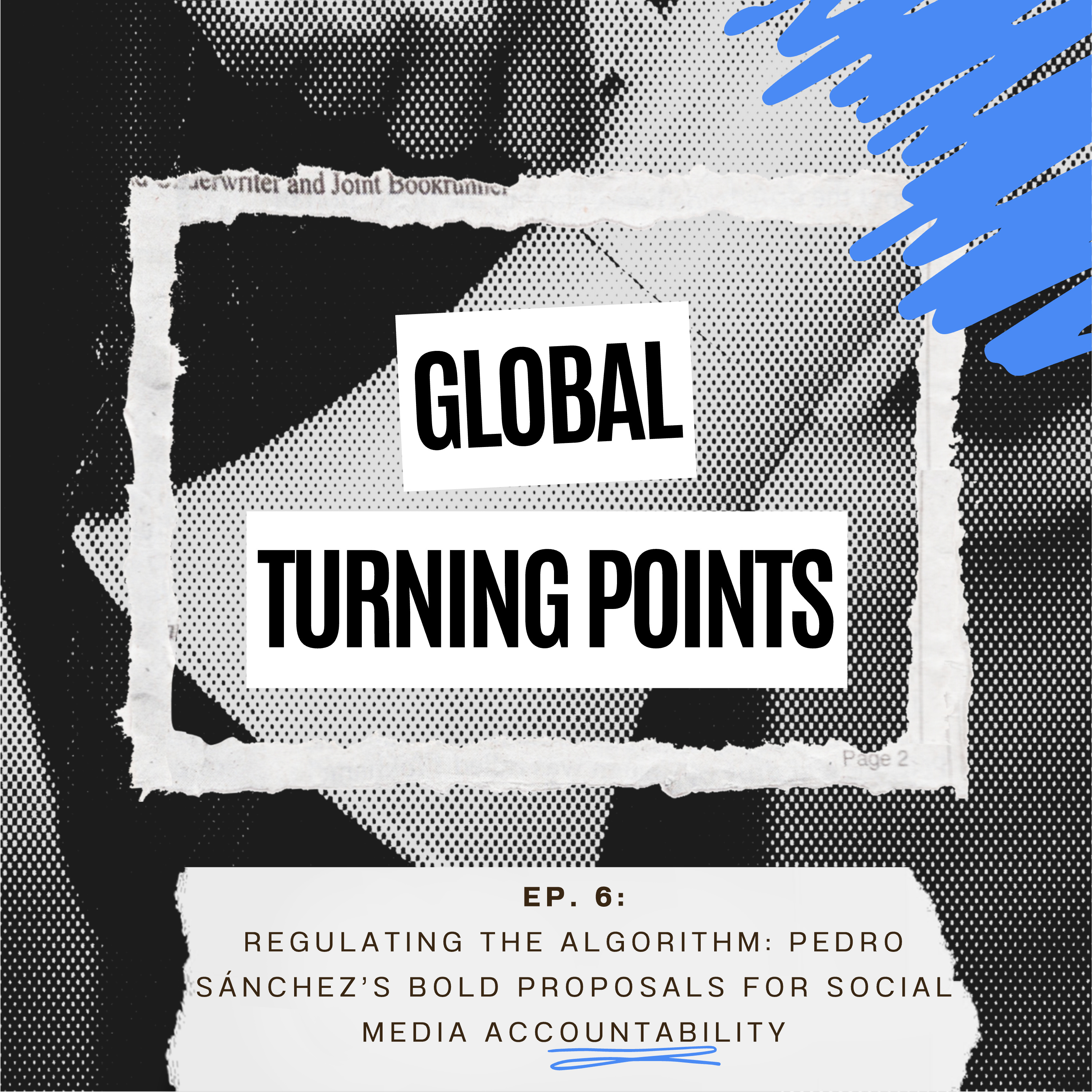 Episode 6: Regulating the Algorithm- Pedro Sánchez’s Bold Proposals for Social Media Accountability episode artwork