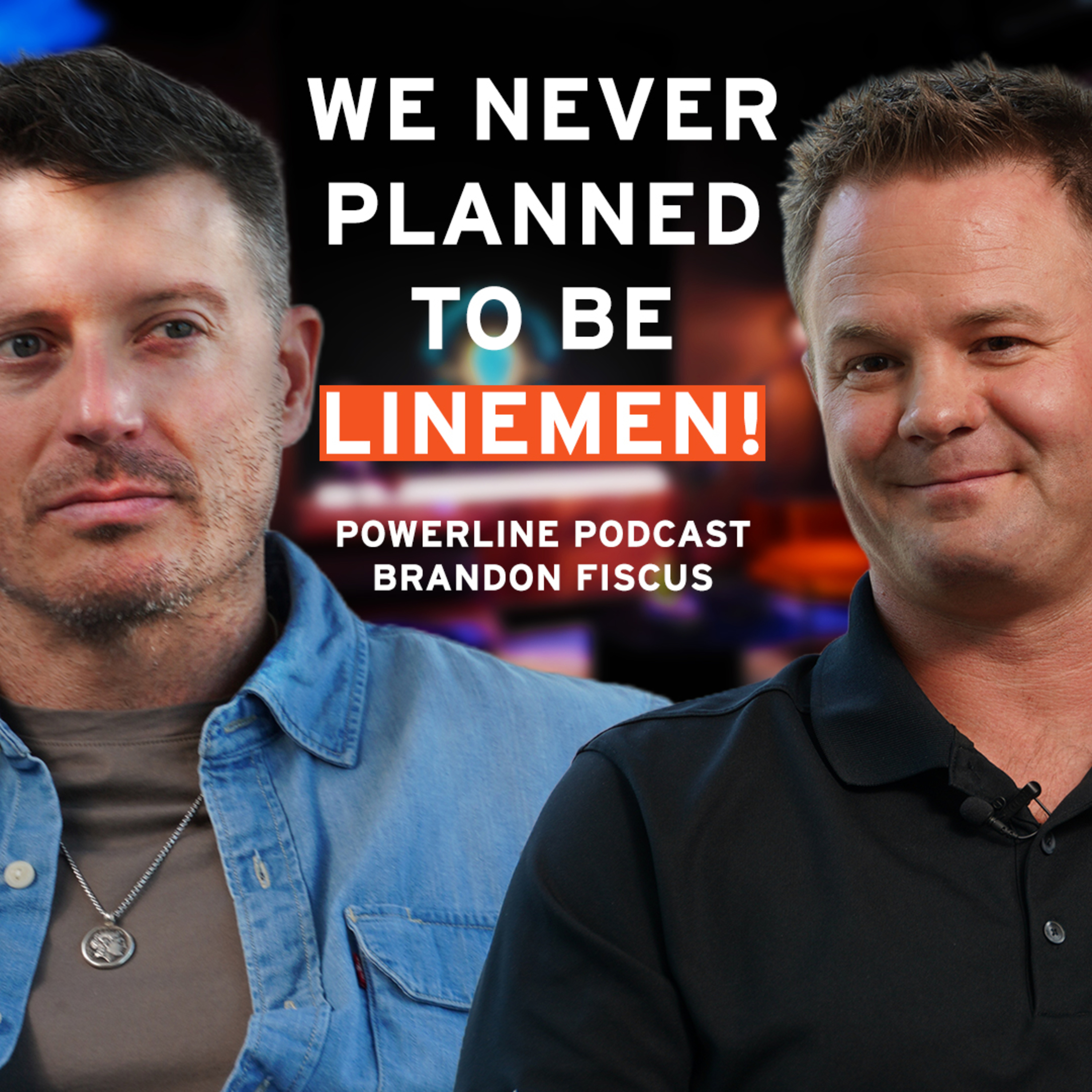 Nobody Tells You THIS About Becoming a Lineman… | Brandon Fiscus | 183
