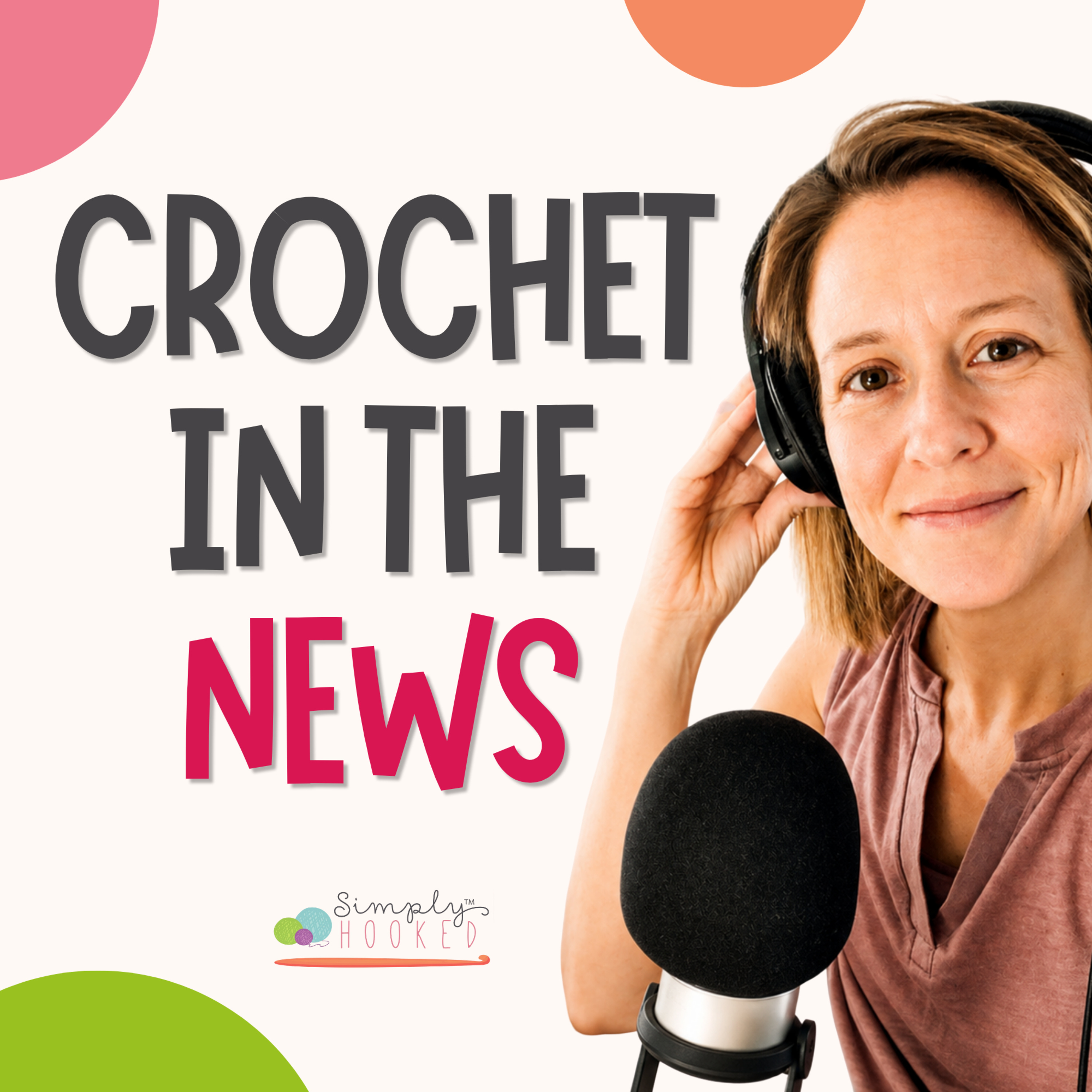 Handmade in the Headlines: Crochet News, World Records, Community & the Rise of Handmade episode artwork
