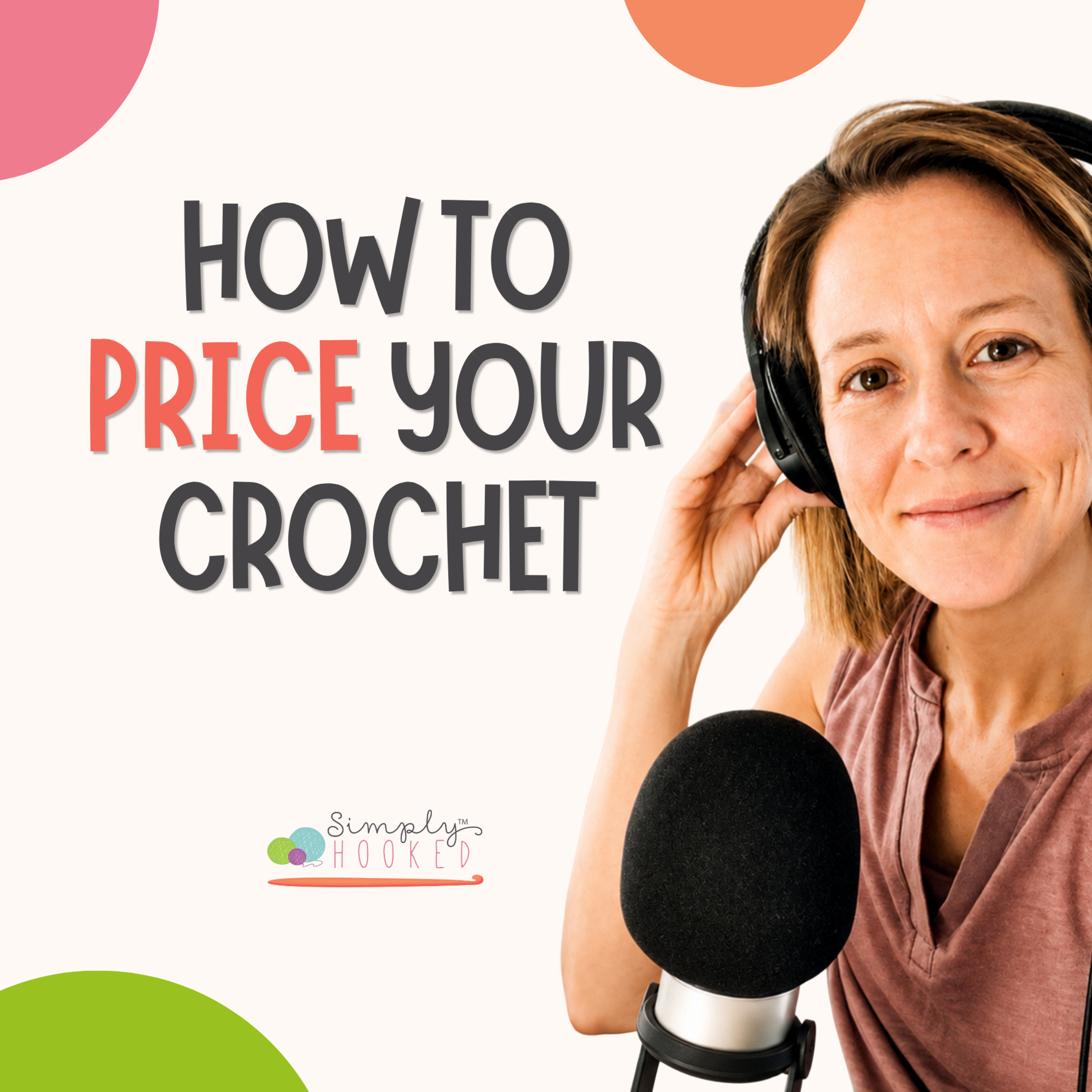 How to Price Crochet Plushies and Amigurumi Without Undercharging | Crochet Business Tips episode artwork
