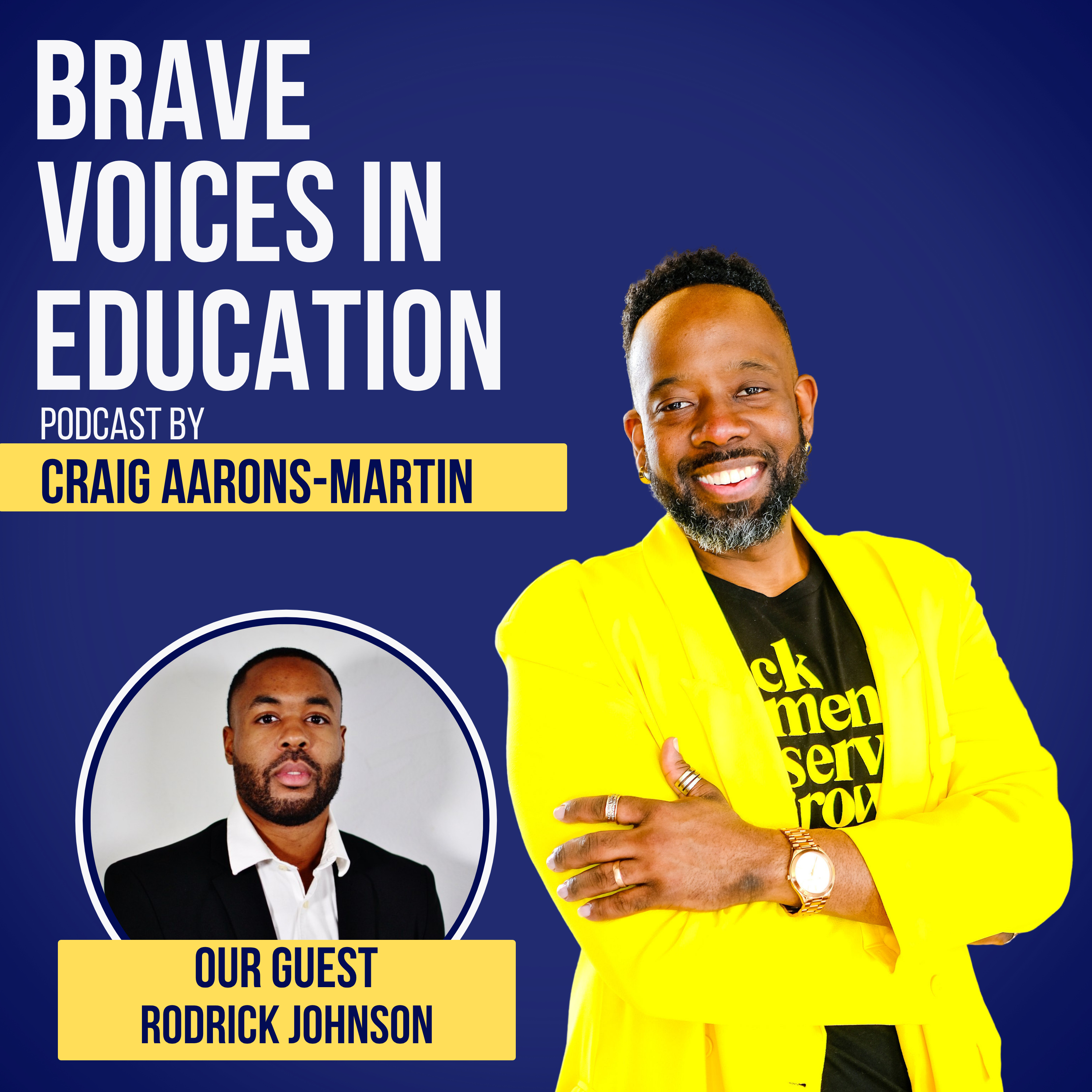  "Who Hurt You?" — Rodrick Johnson on Identity, Trauma & Energized Teaching | Brave Voices in Education episode artwork