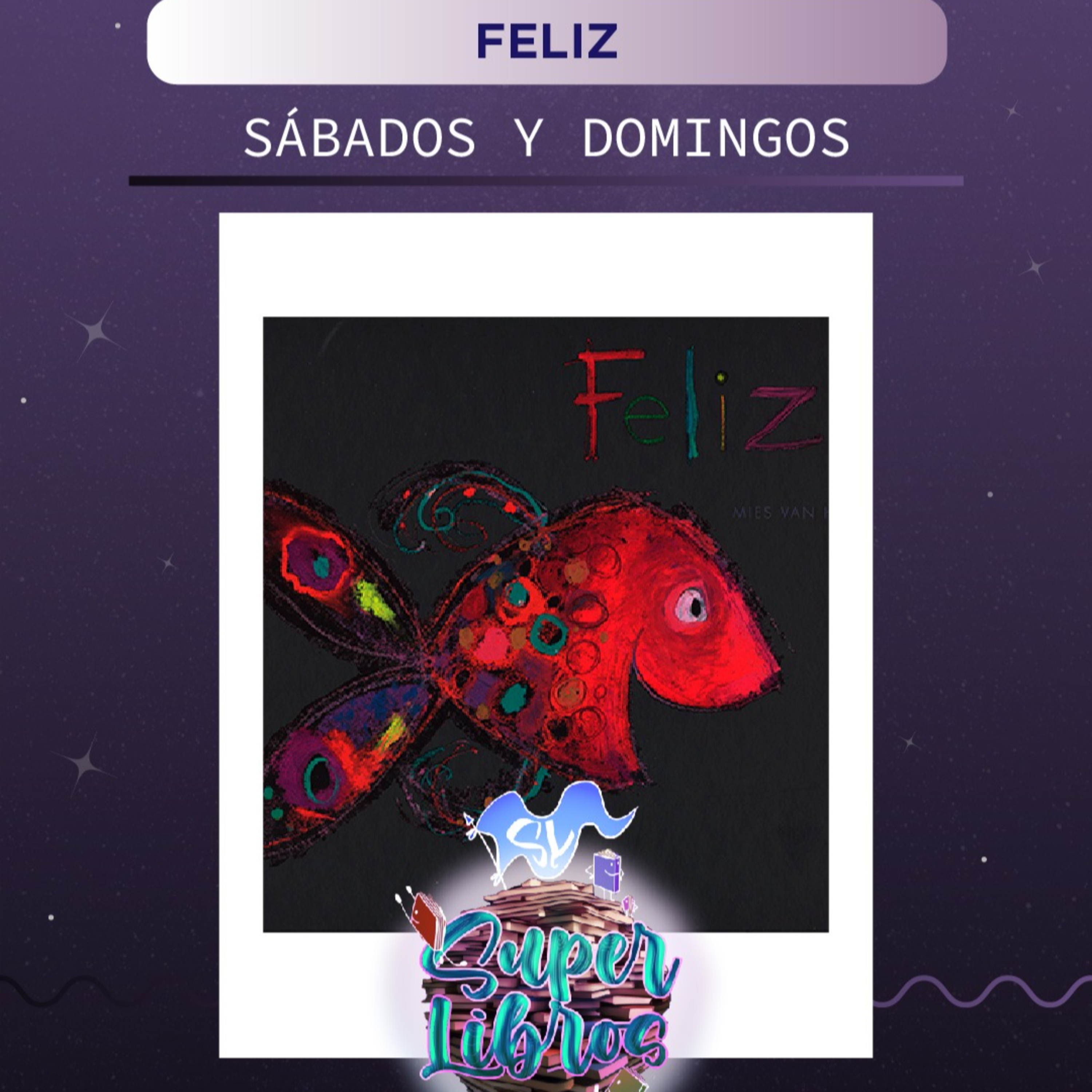 Los Súper libros : Feliz (15.02.25) episode artwork