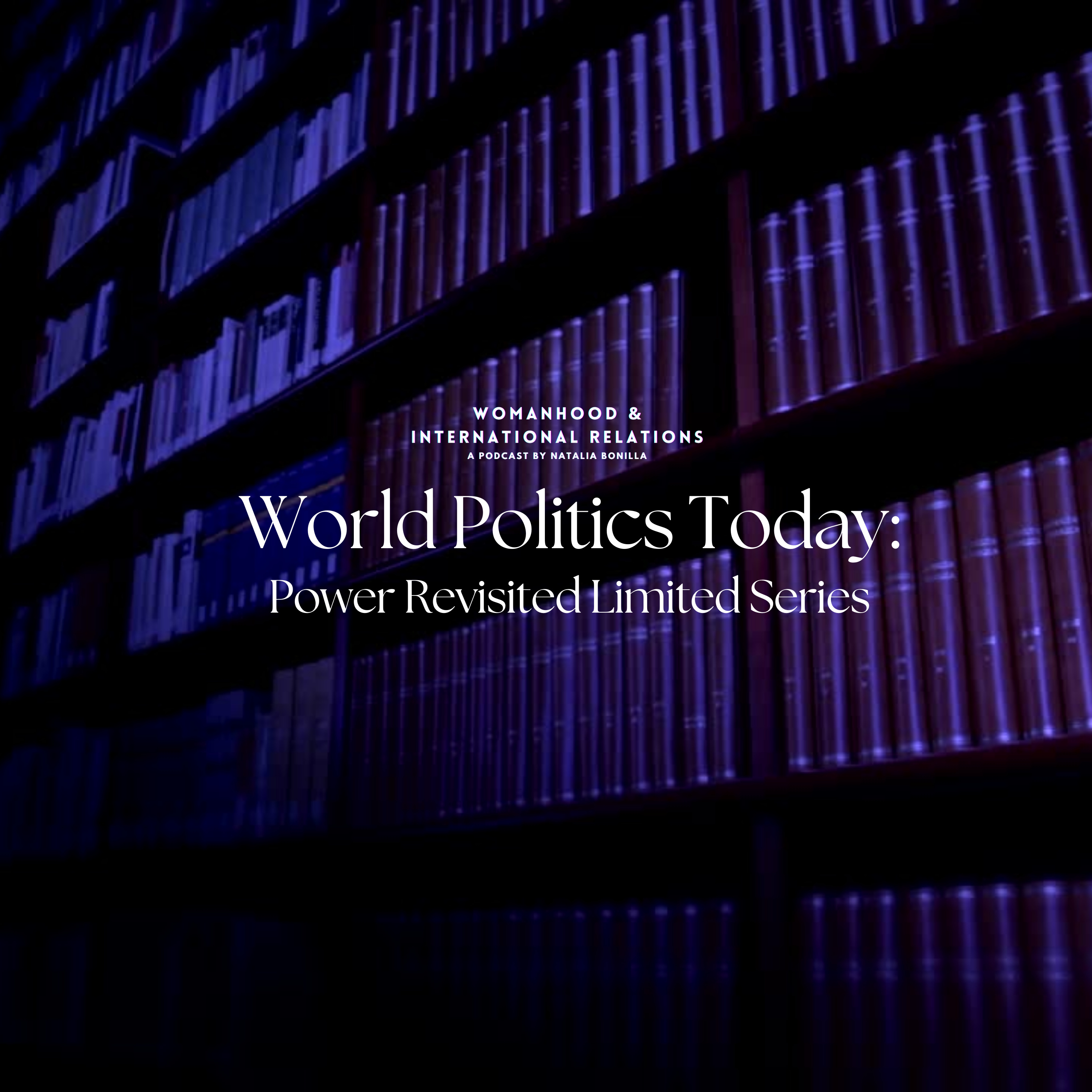 Womanhood & International Relations