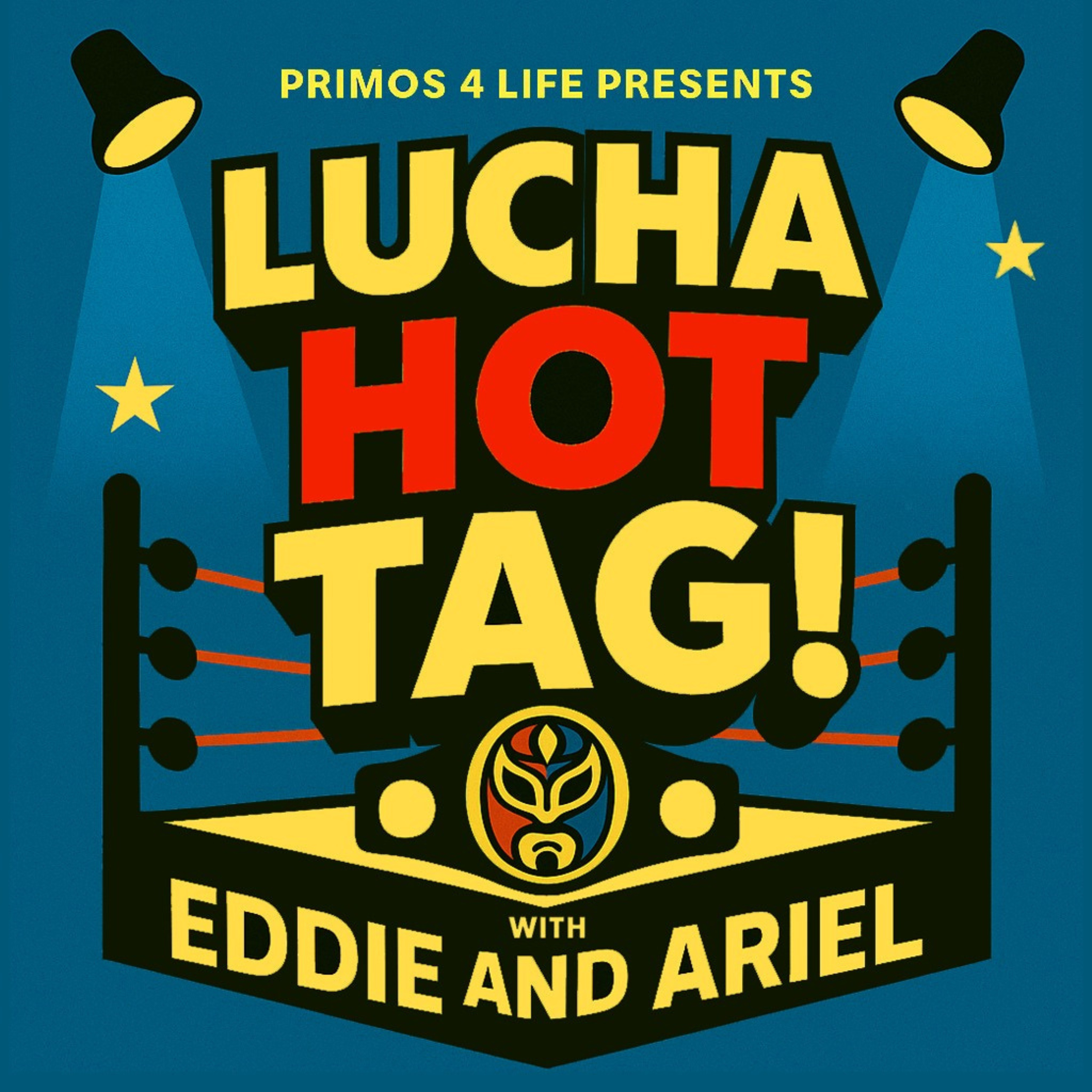 Lucha Hot Tag! - Ep.4 - Tribalism in Wrestling & The IWC episode artwork
