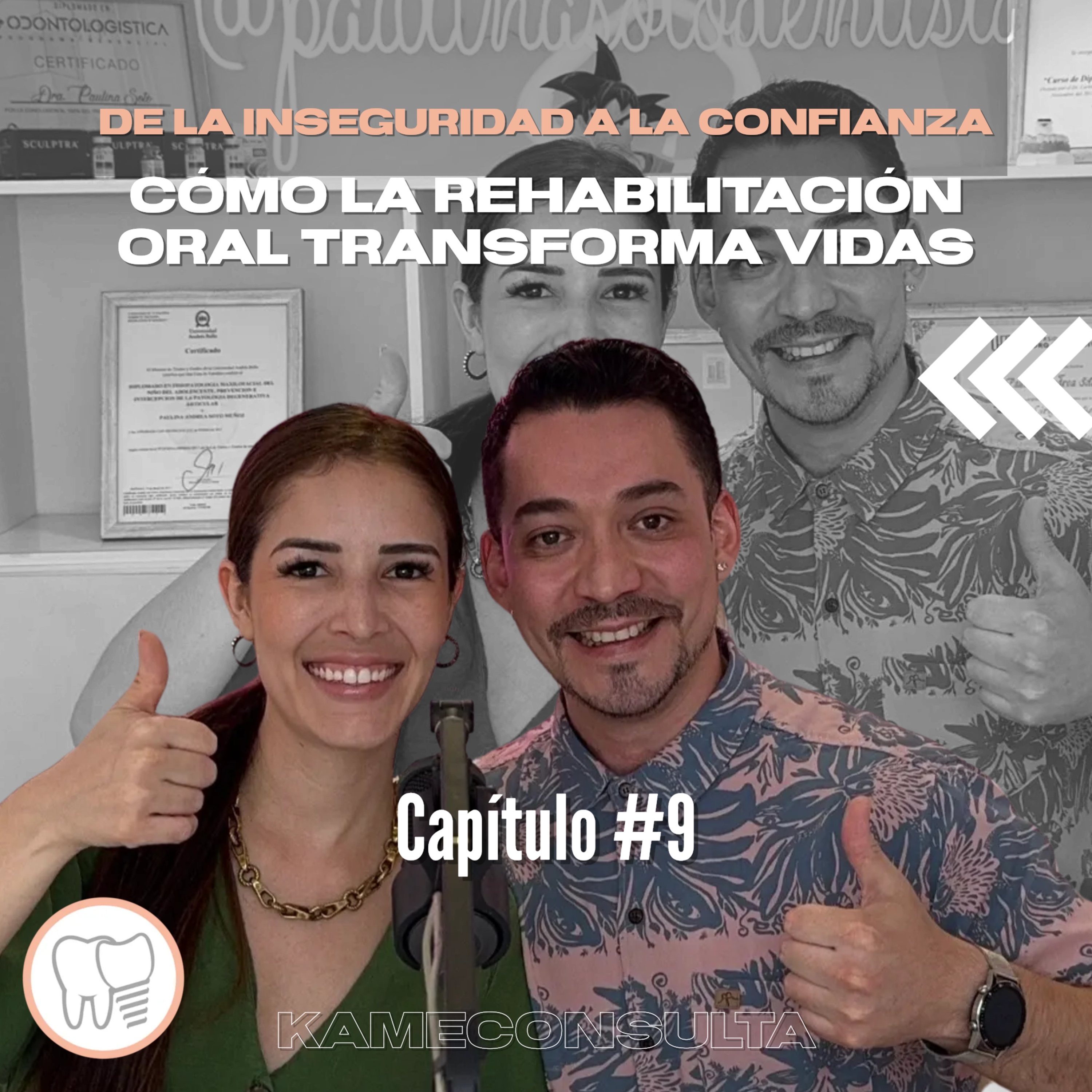 Capítulo 9: DE LA INSEGURIDAD A LA CONFIANZA: cómo la rehabilitación oral transforma vidas episode artwork