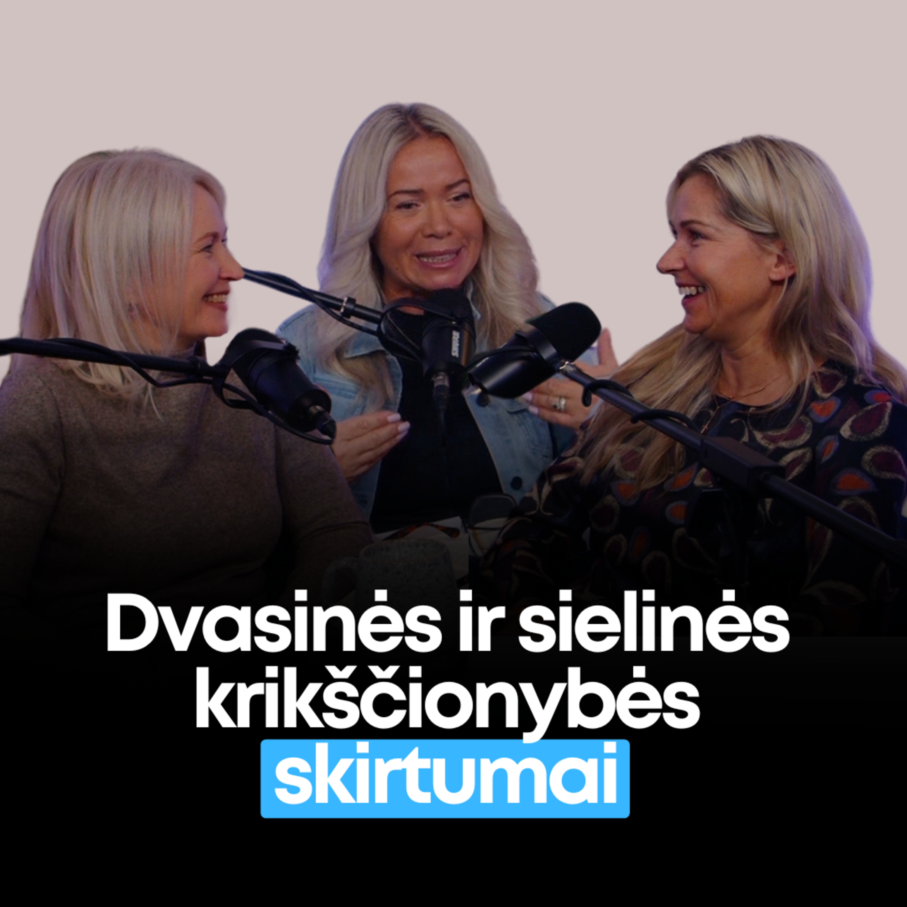 05. Dvasinės ir sielinės krikščionybės skirtumai episode artwork