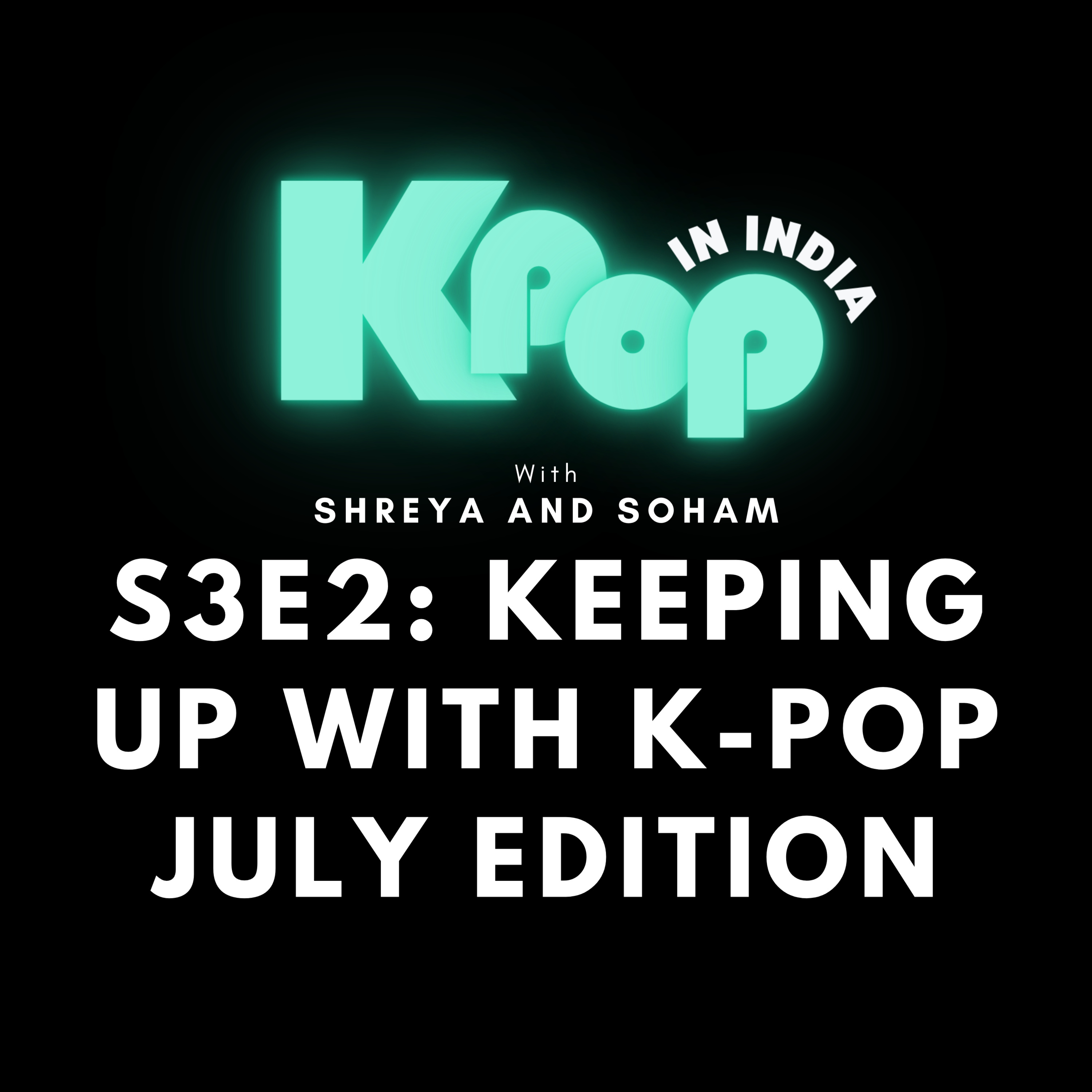 Keeping Up With K-Pop: July Edition episode artwork