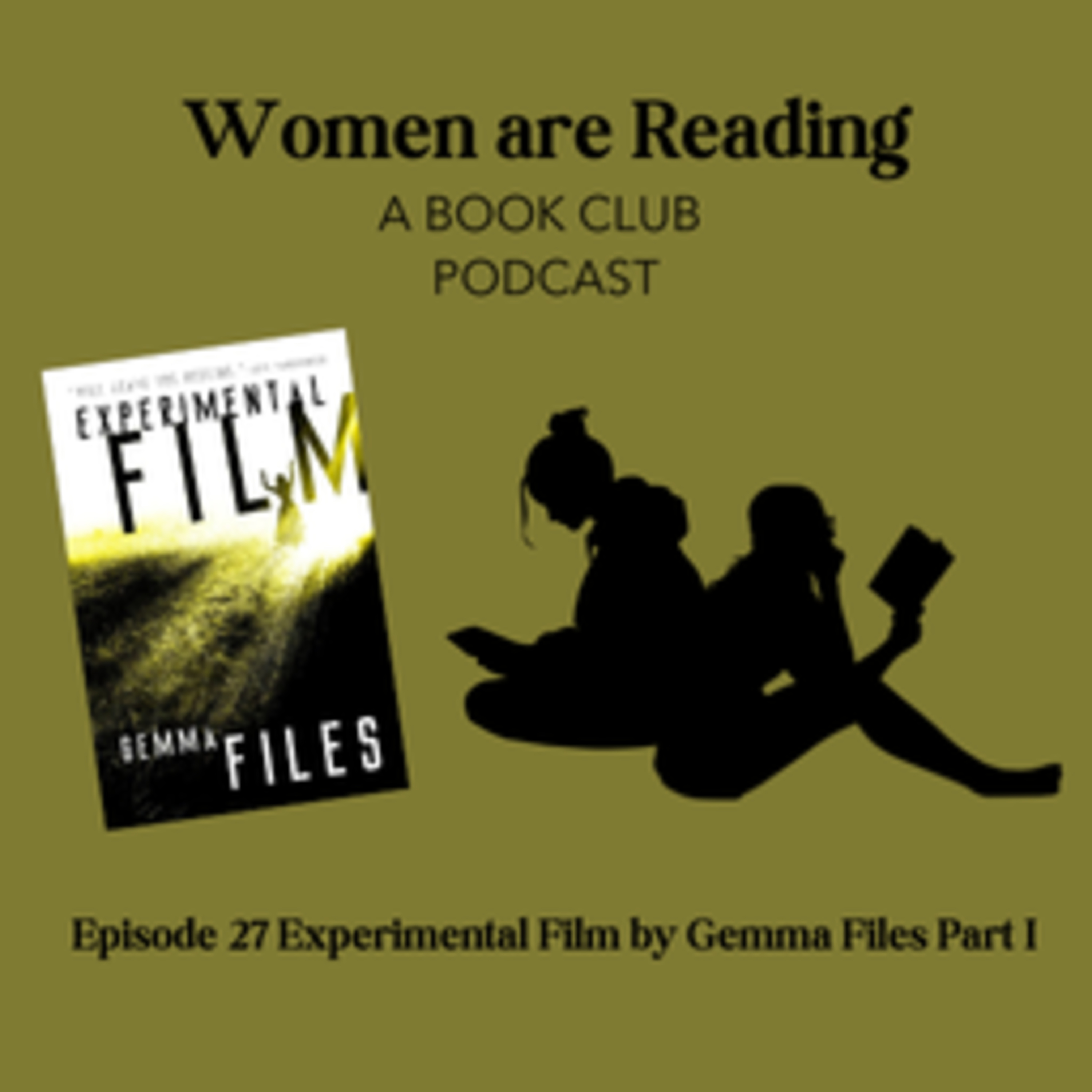 Episode 27 Experimental Film by Gemma Files Part I episode artwork