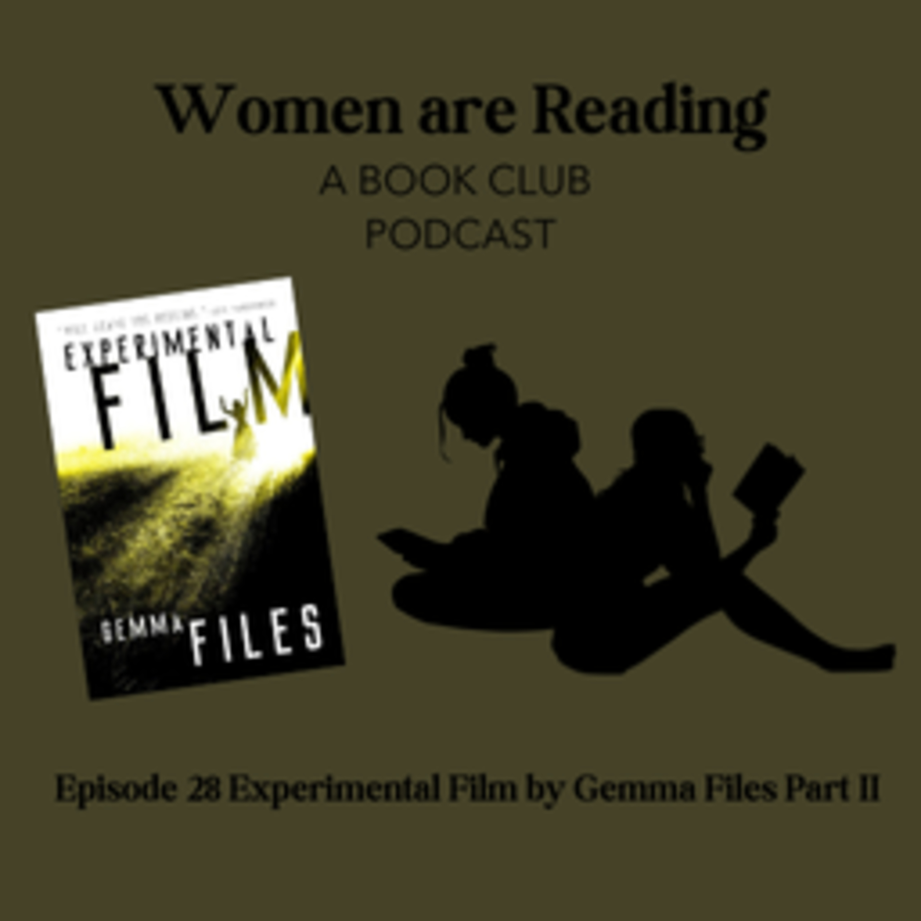 Episode 28 Experimental Film by Gemma Files Part II episode artwork
