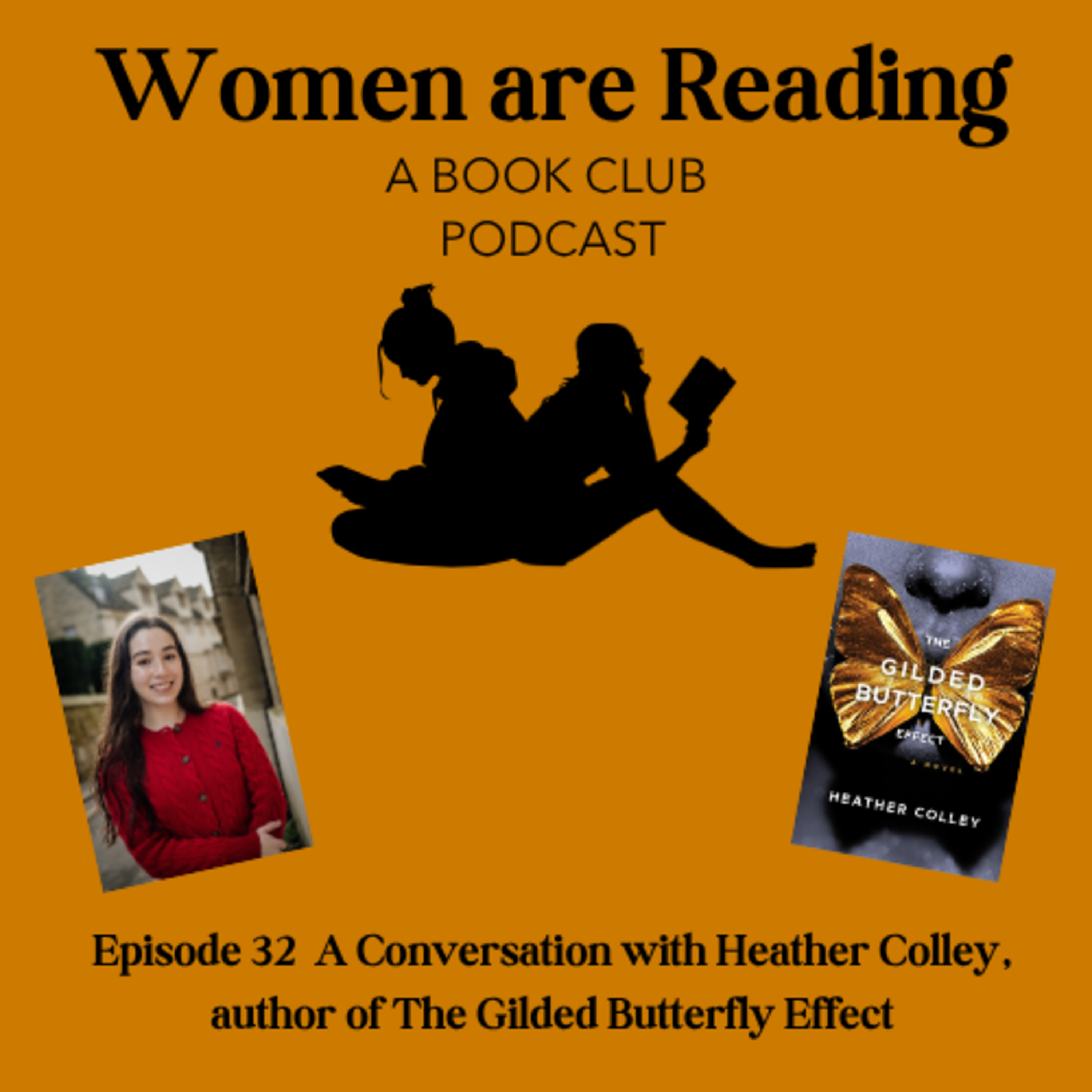 Episode 32 A Conversation with Heather Colley, Author of The Gilded Butterfly Effect episode artwork