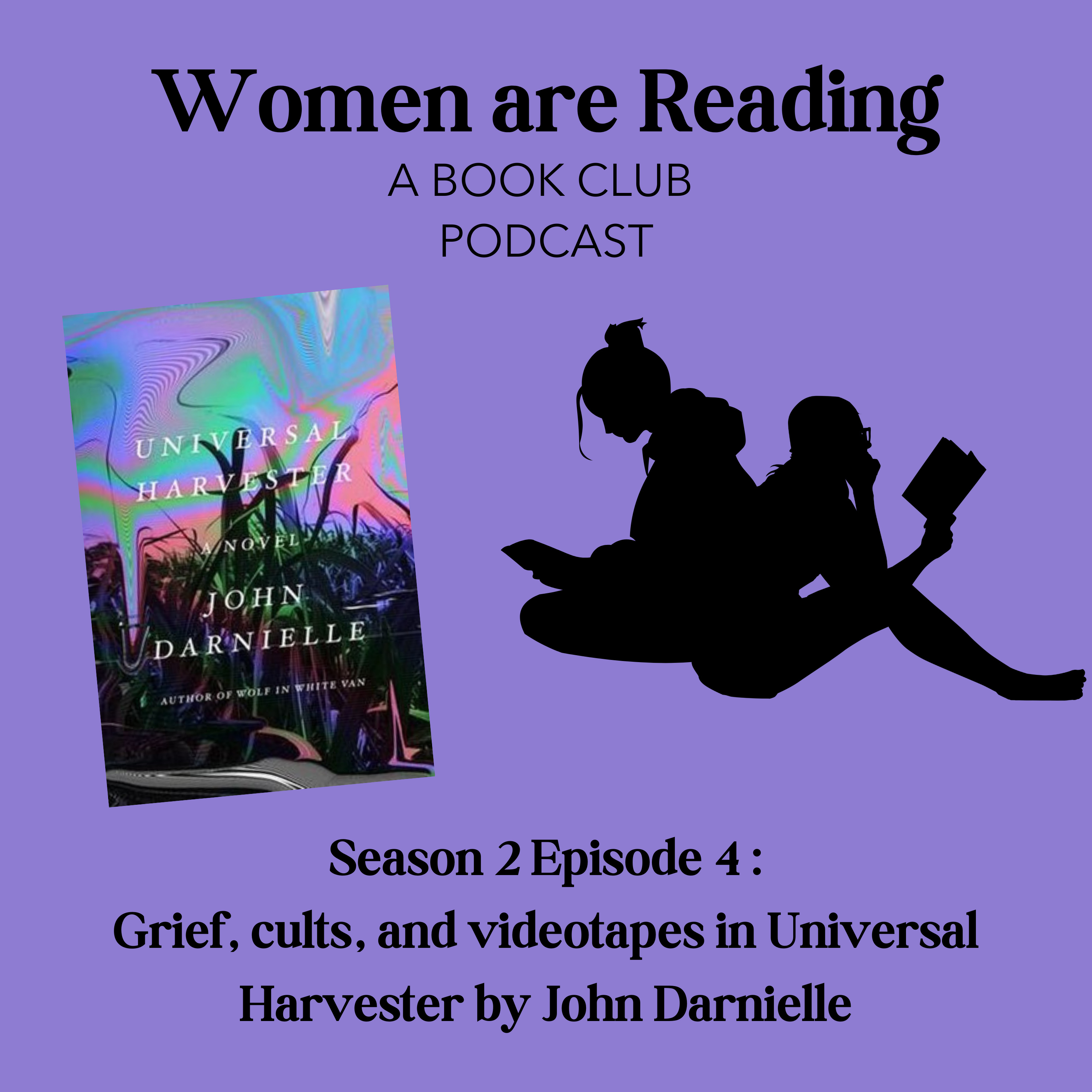 Season 2 Episode 4: Grief, Cults and Videotapes in Universal Harvester by John Darnielle episode artwork